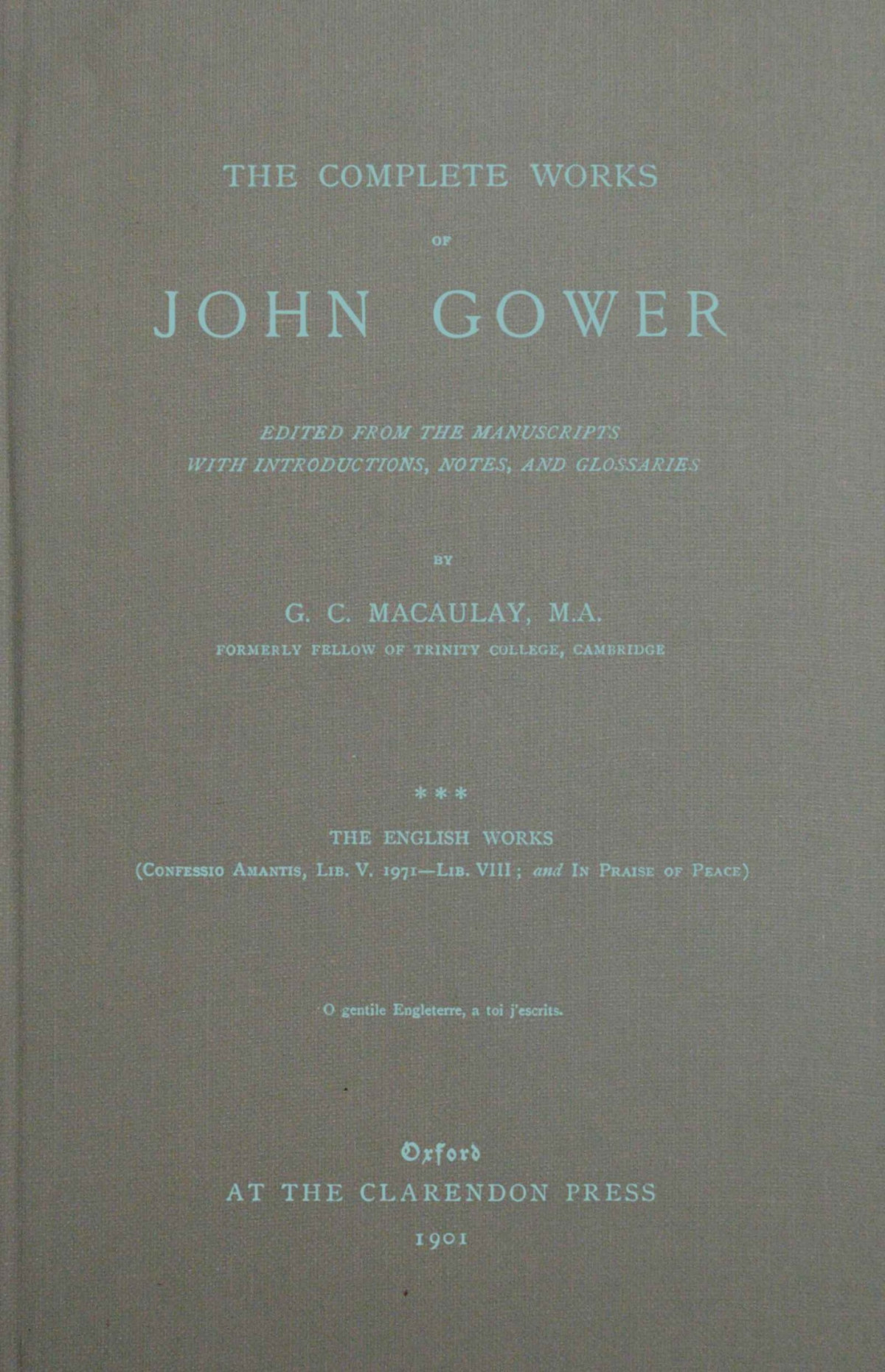 The Complete Works Of John Gower Volume 3 John Gower
