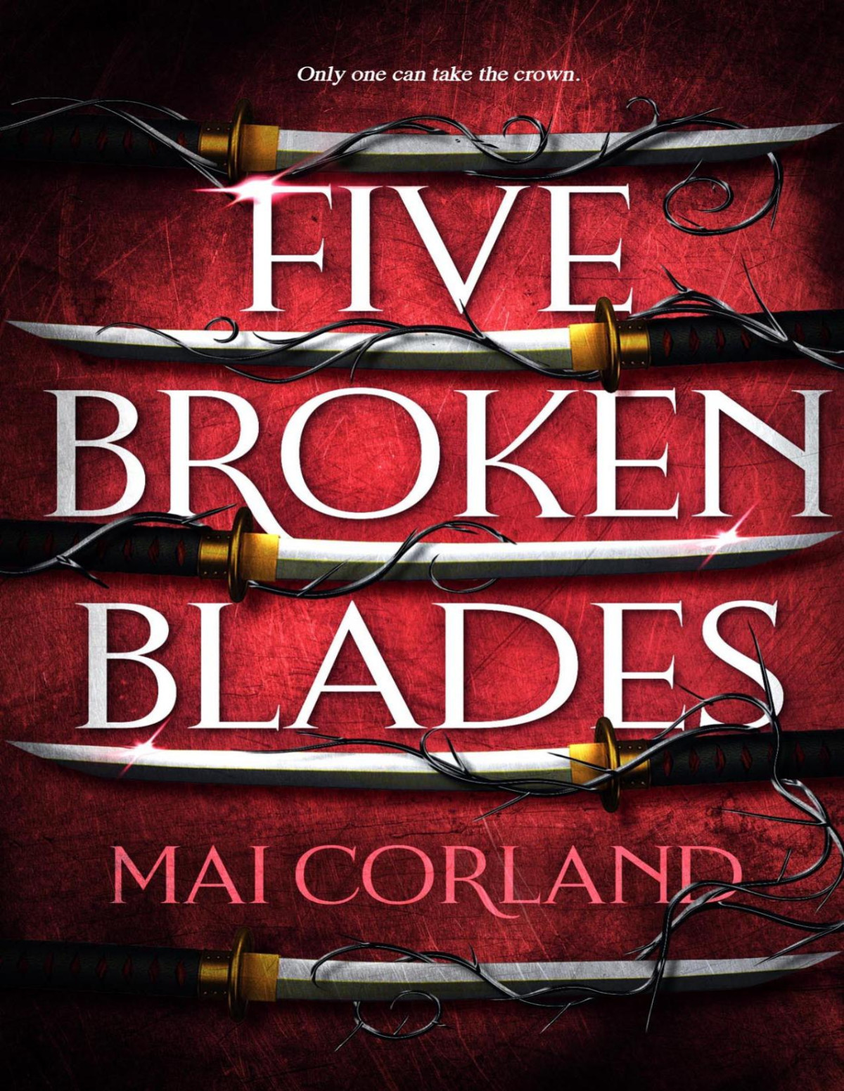 Five Broken Blades 1st Edition Mai Corland