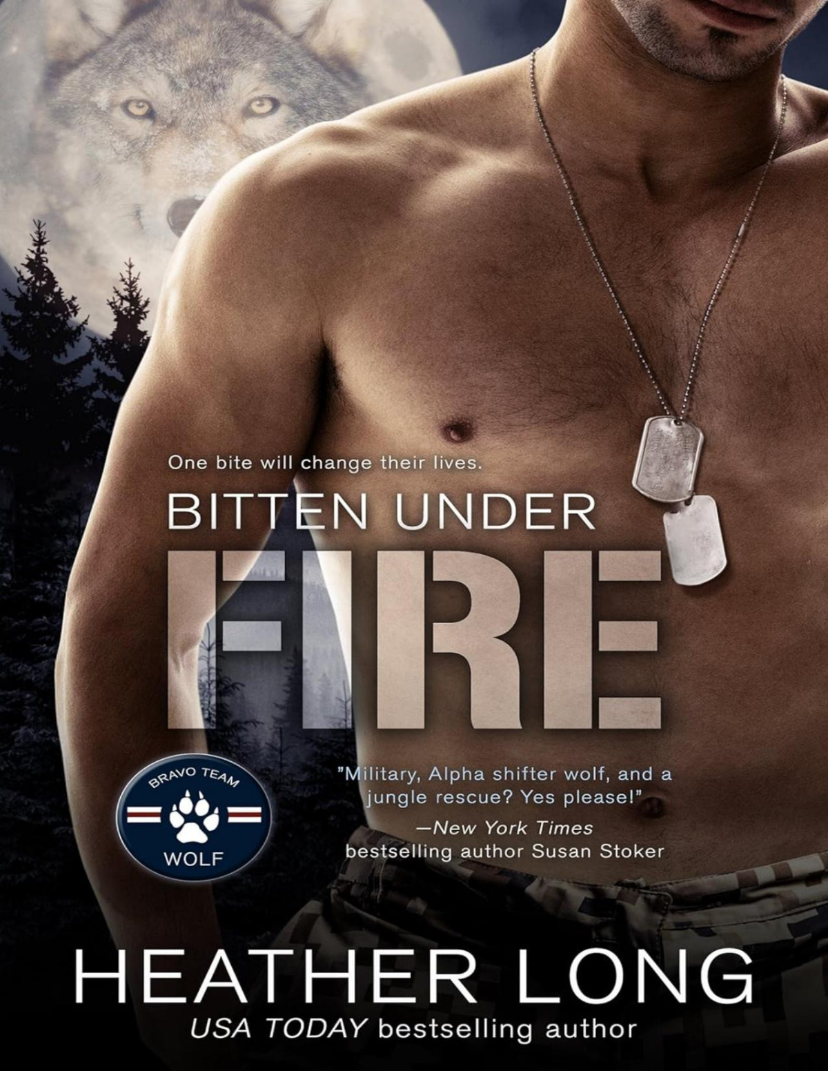 Bravo Team Wolf 2 Bitten Under Fire Heather Long