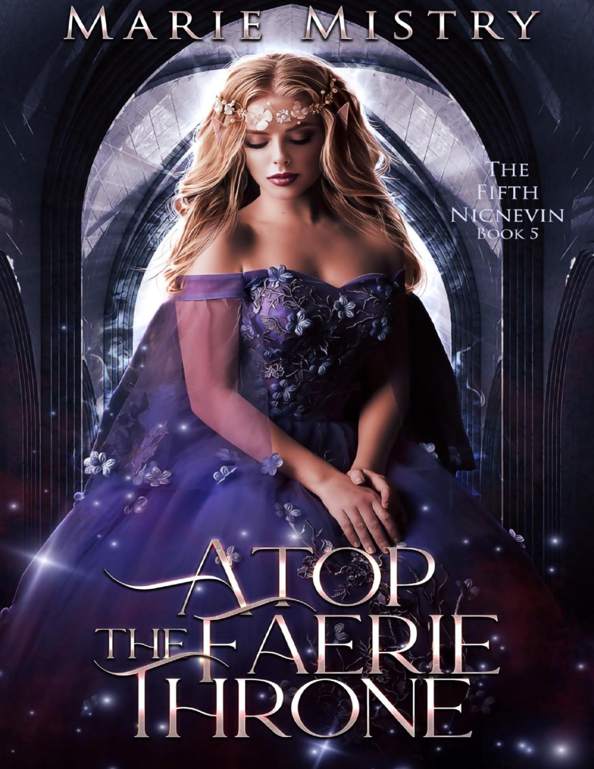 Fifth Nicnevin 5 Atop The Faerie Throne Marie Mistry