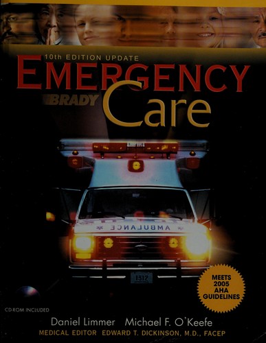 Emergency Care 10th Edition Update 2007th Edition Daniel Limmer Michael Fokeefe