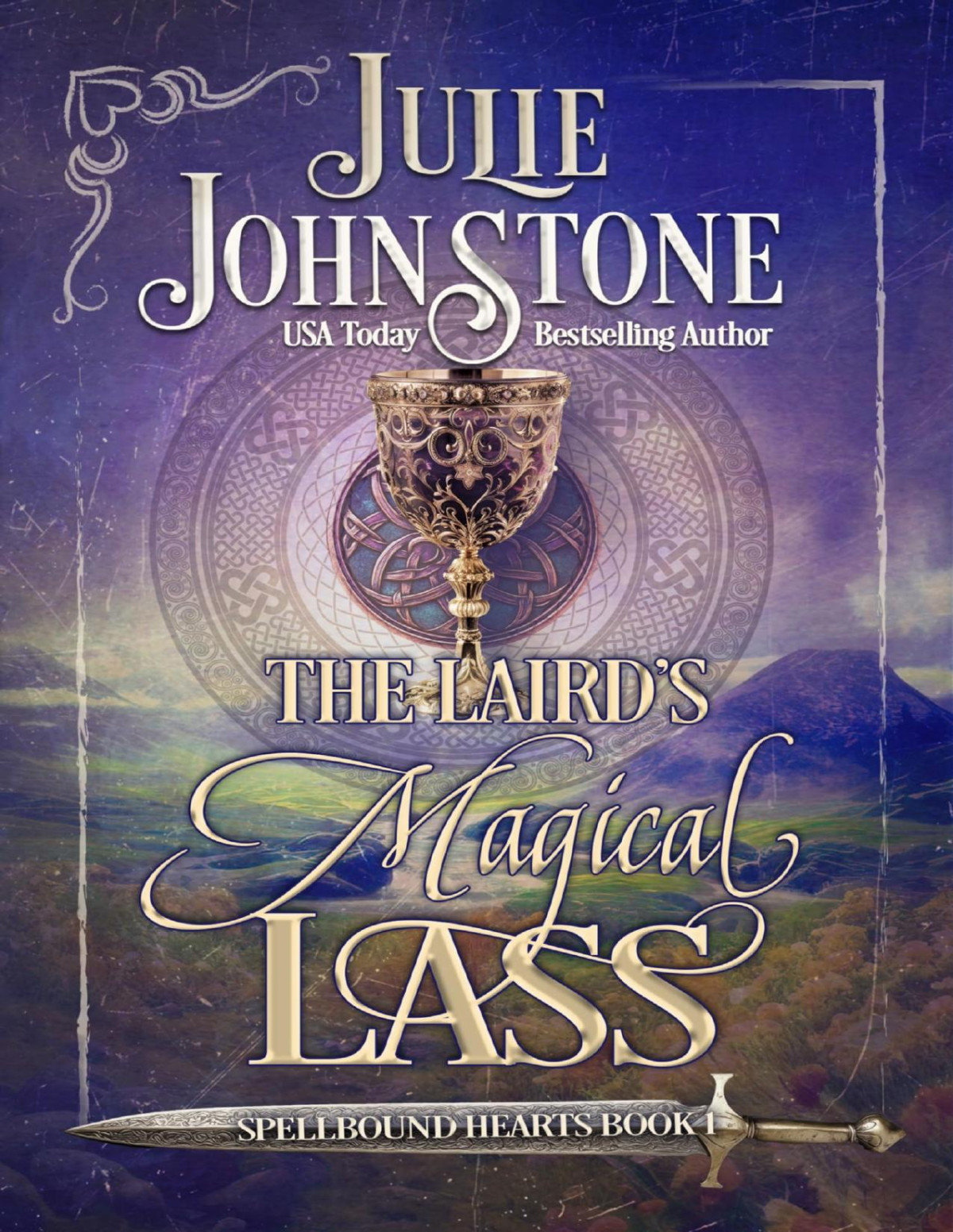 Spellbound Hearts 1 The Lairds Magical Lass Julie Johnstone