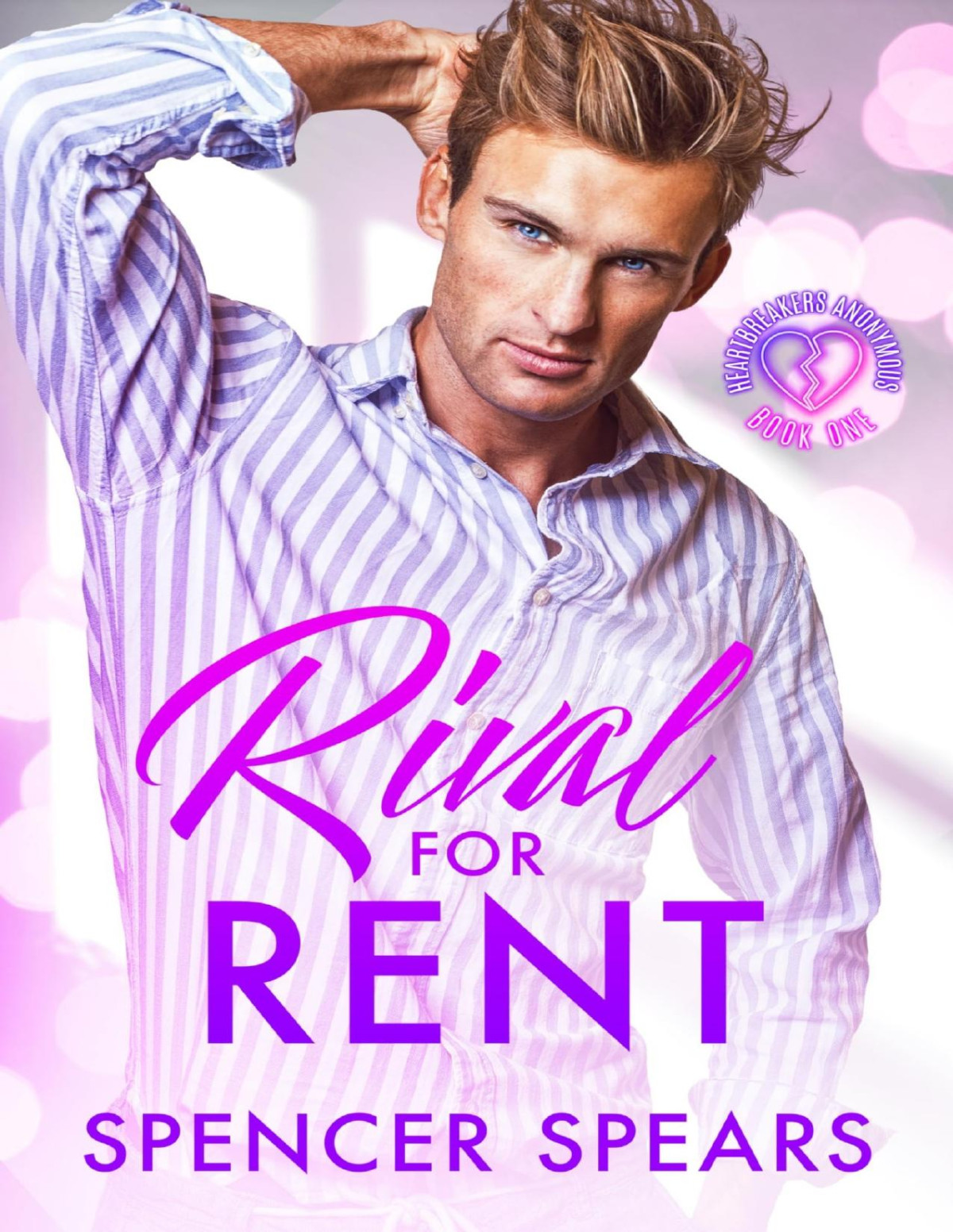 Heartbreakers Anonymous 1 Rival For Rent Spencer Spears