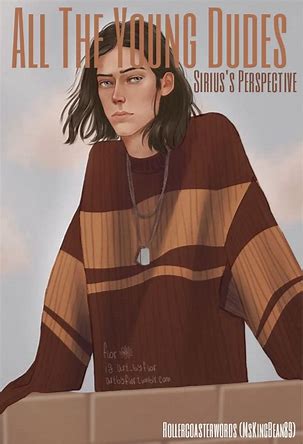 All The Young Dudes Siriuss Perspective Rollercoasterwords