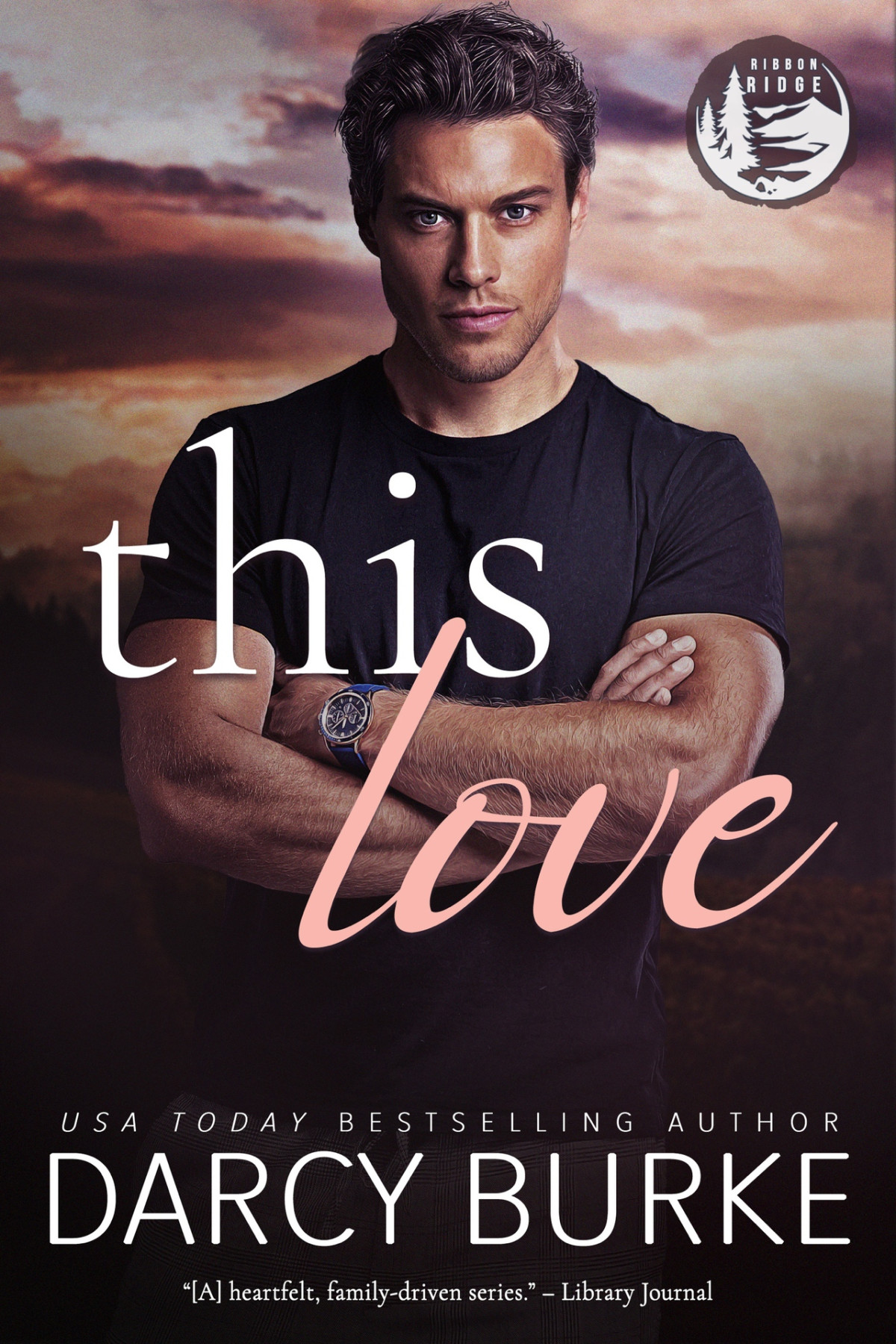 This Love Ribbon Ridge Book 10 Darcy Burke