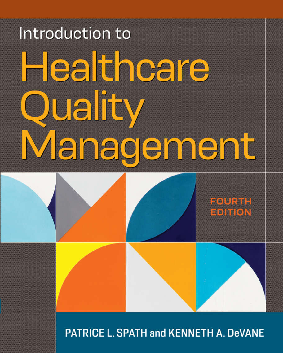 Introduction To Healthcare Quality Management Fourth Edition Patrice L Spathkenneth A Devane