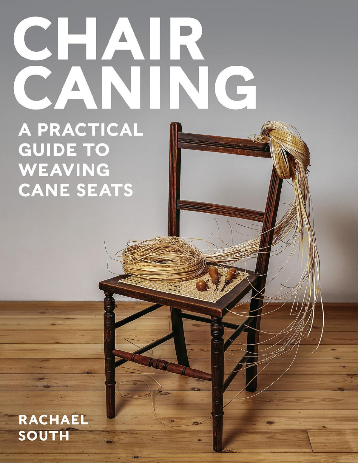 Chair Caning 1st Edition South Rachael