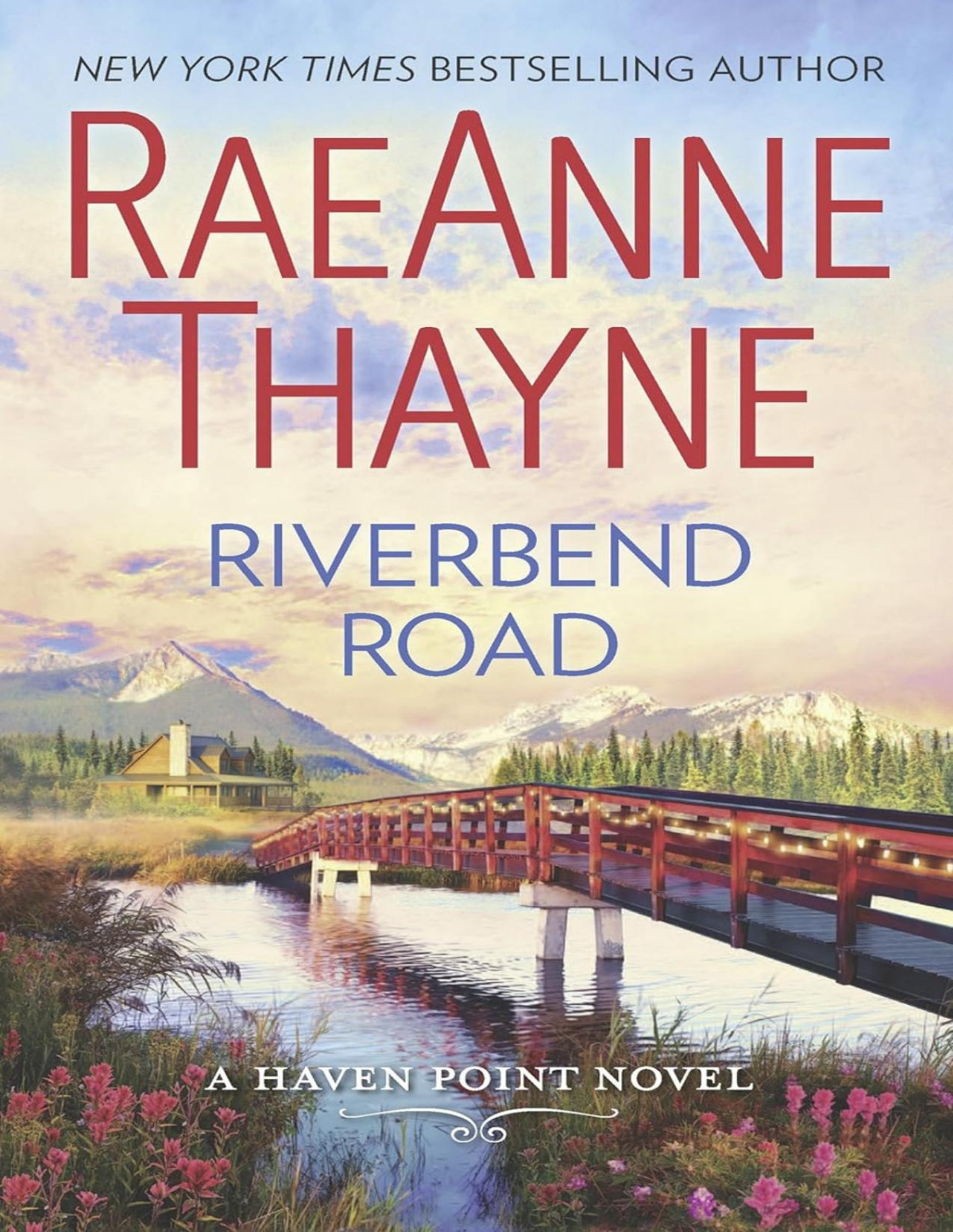 Haven Point 4 Riverbend Road Raeanne Thayne