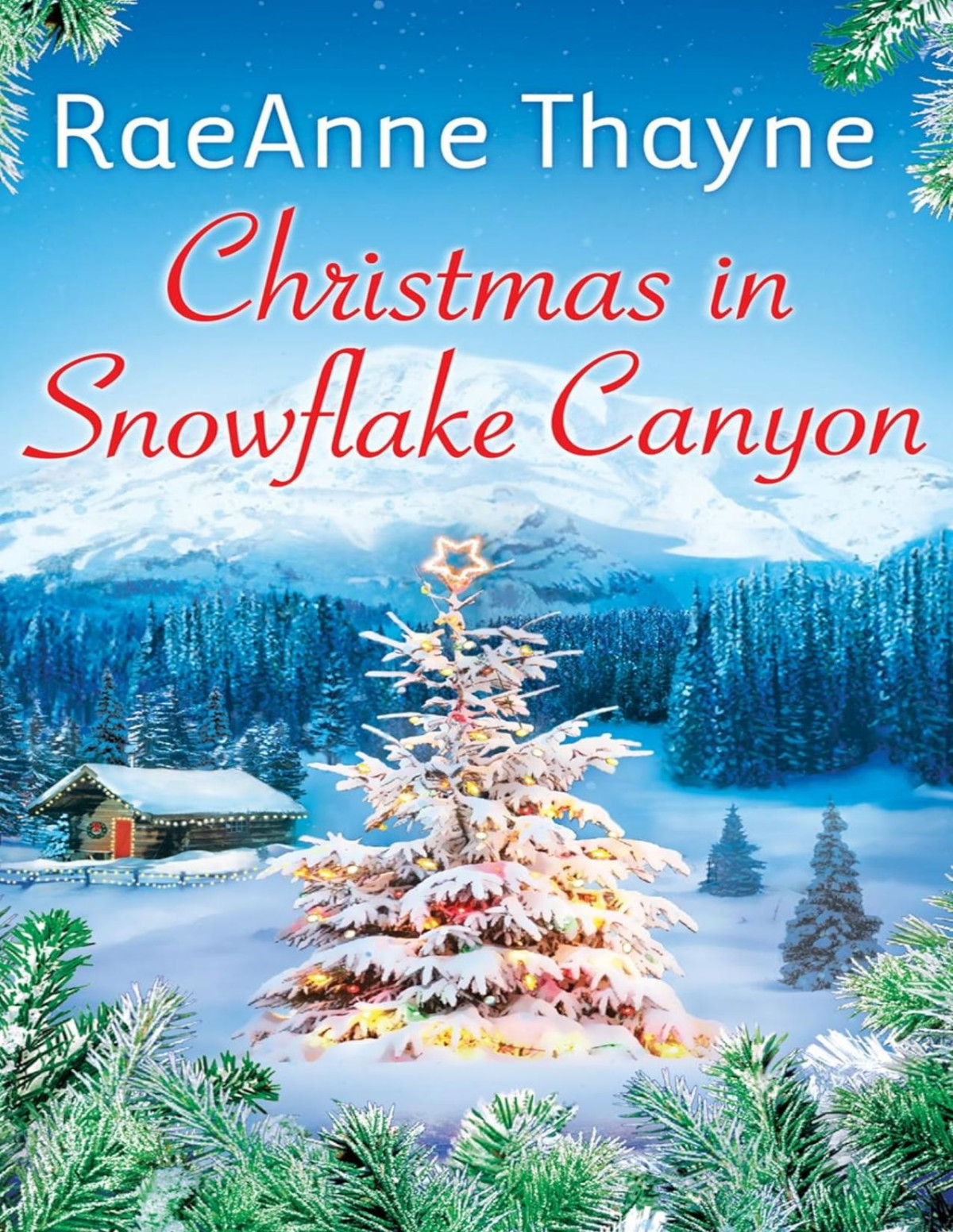 Hopes Crossing 6 Christmas In Snowflake Canyon Raeanne Thayne