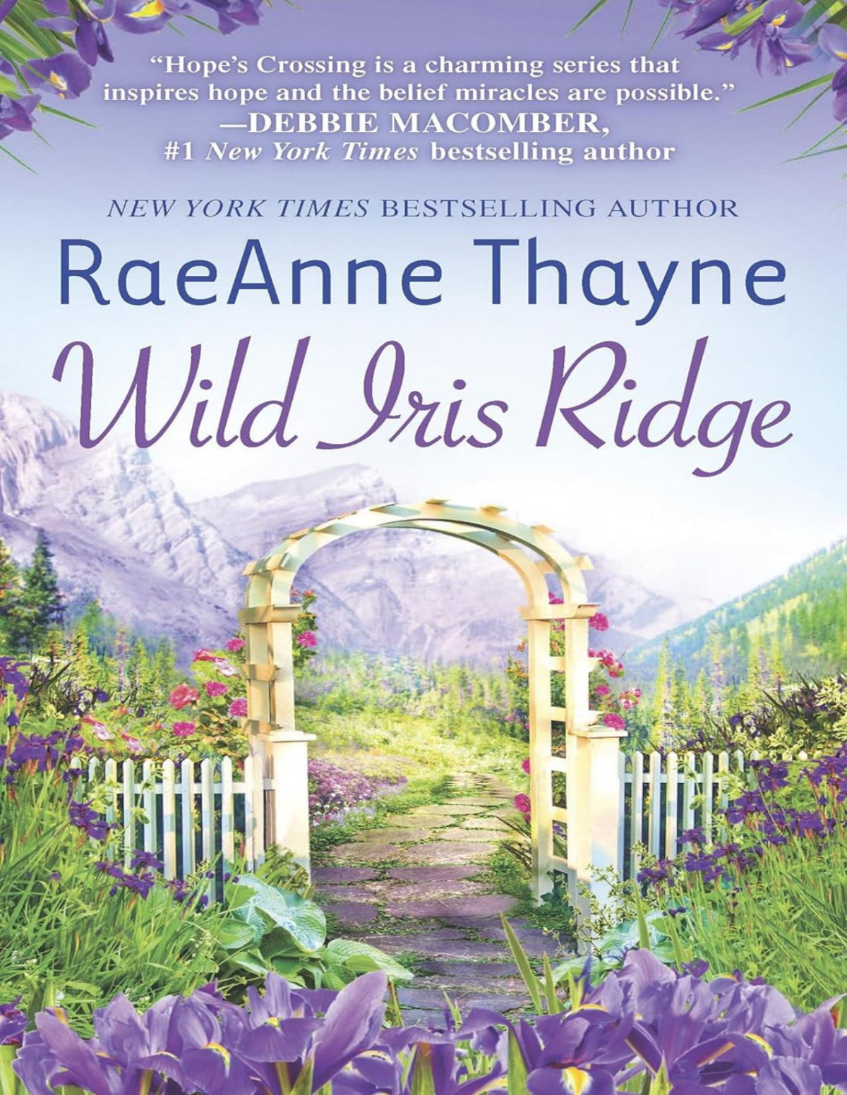 Hopes Crossing 7 Wild Iris Ridge Raeanne Thayne