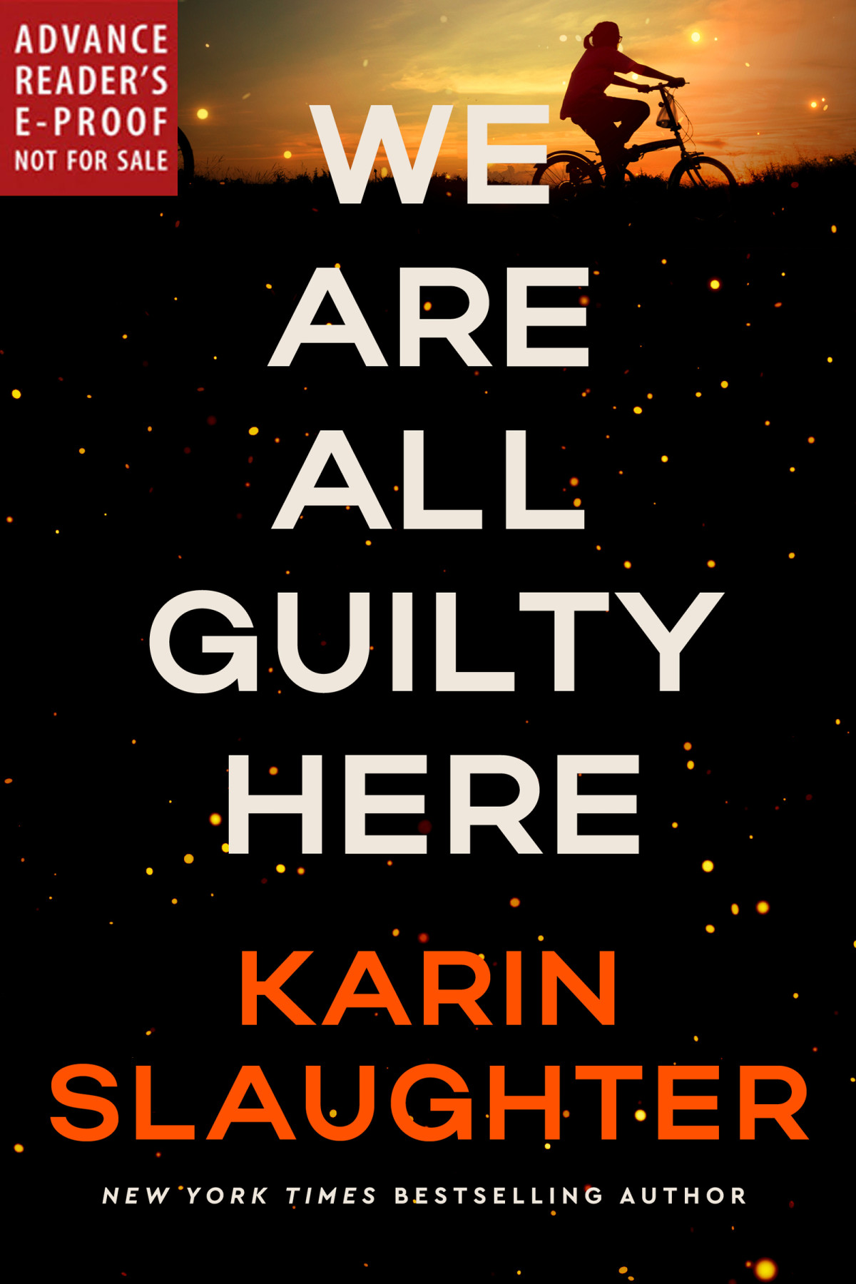 We Are All Guilty Here 1st Edition Slaughter Karin