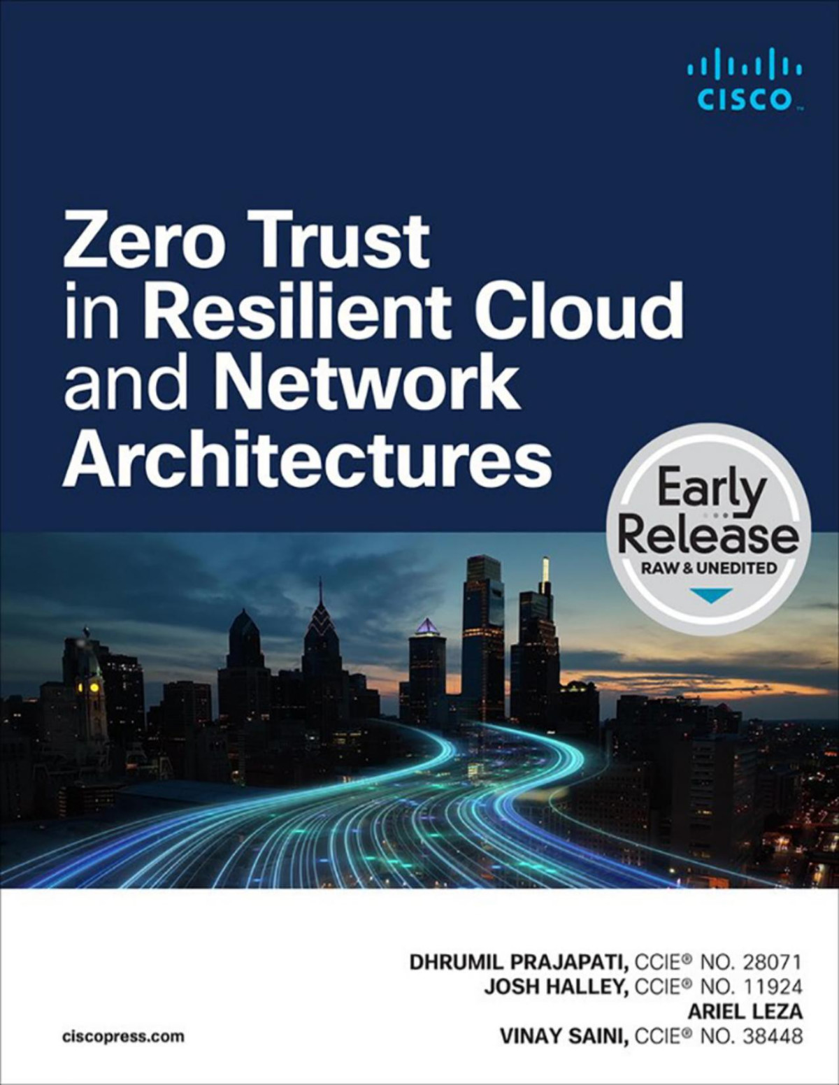 Zero Trust In Resilient Cloud And Network Architectures Dhrumil Prajapati Vinay Saini Josh Halley Ariel Leza