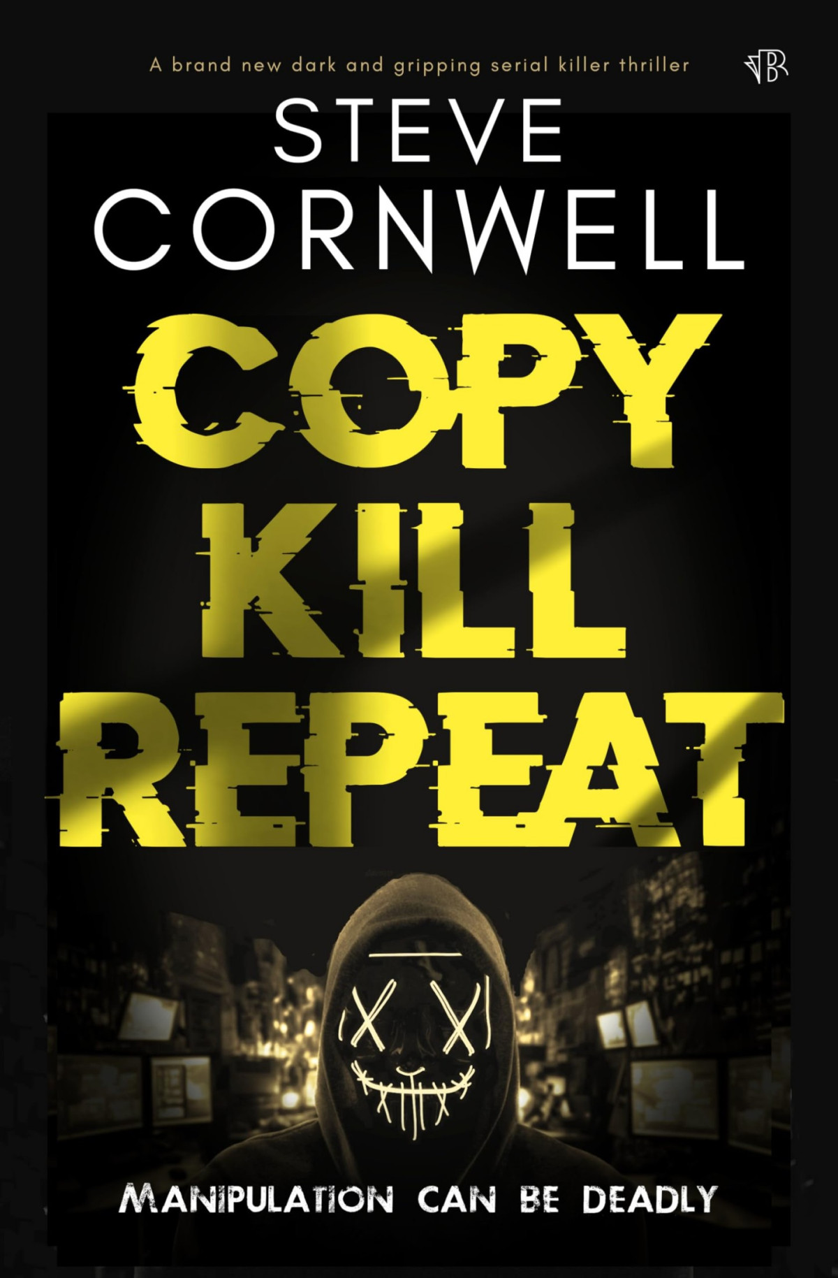 Copy Kill Repeat Steve Cornwell