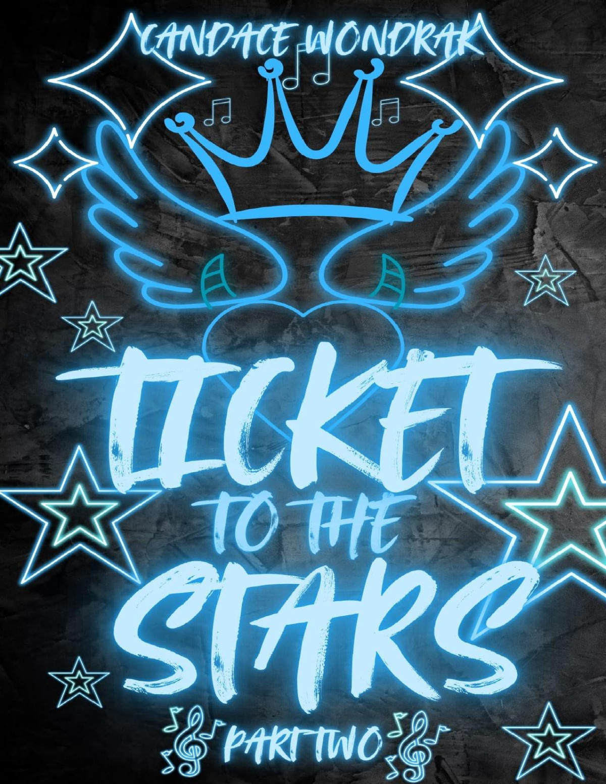 Ticket To The Stars Part Two Candace Wondrak