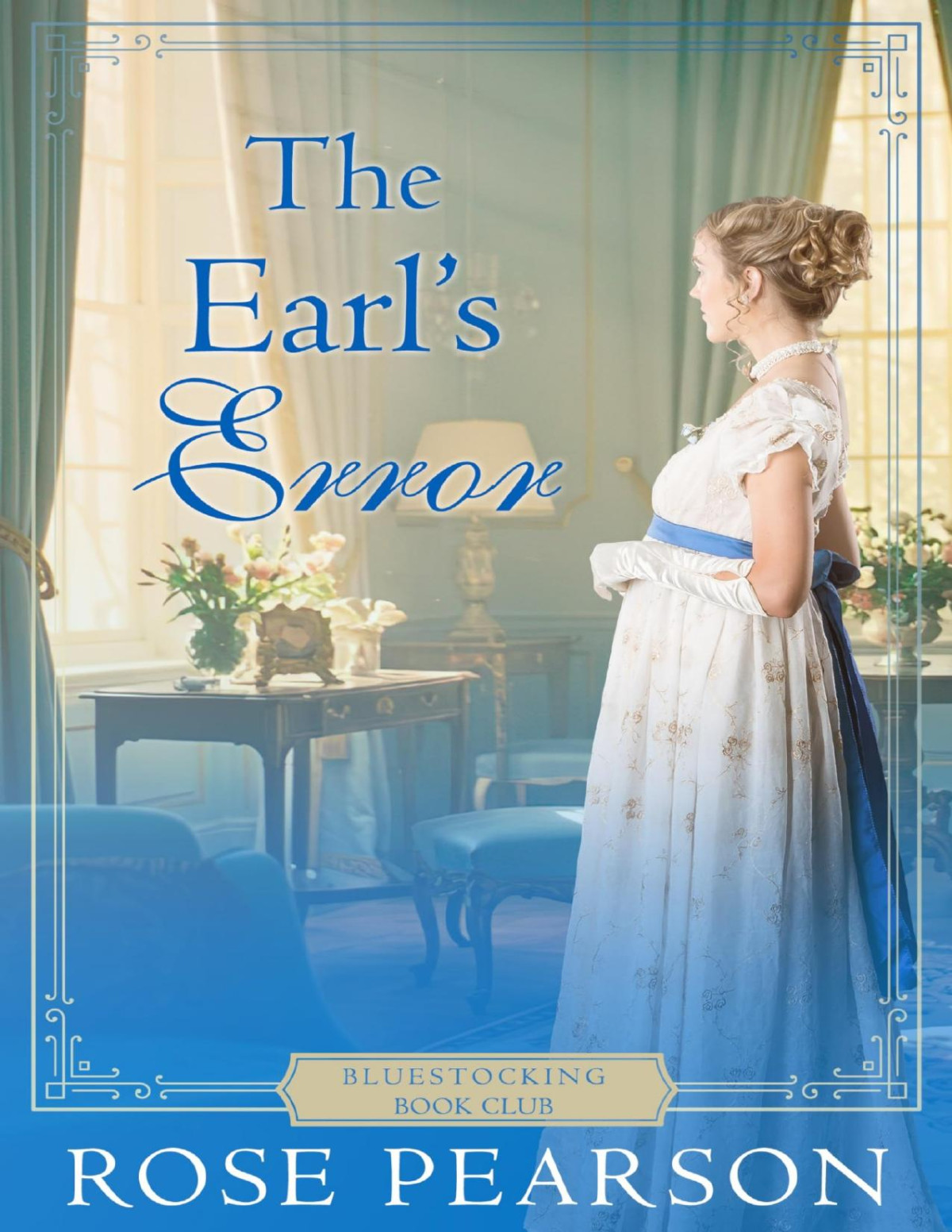 Bluestocking Book Club 1 The Earls Error Rose Pearson