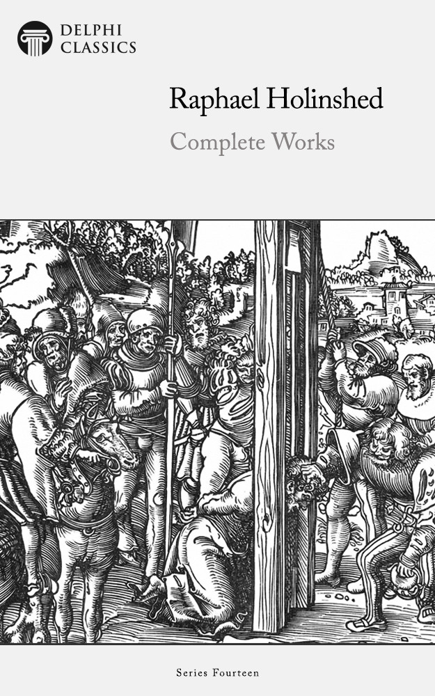 Complete Works Of Raphael Holinshed Raphael Holinshed