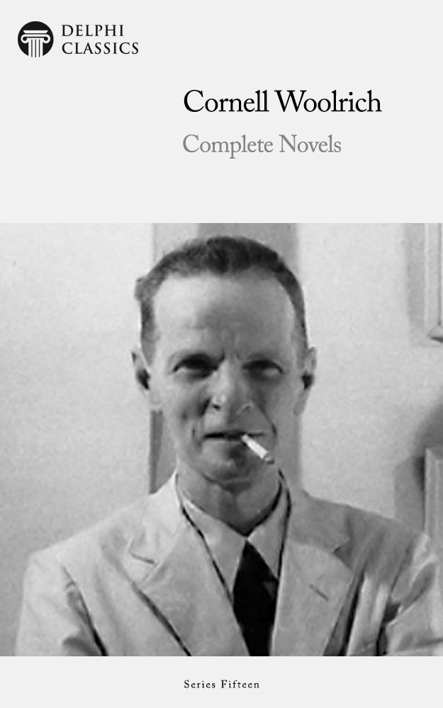 Complete Novels Of Cornell Woolrich Cornell Woolrich