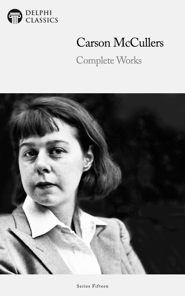 Complete Works Of Carson Mccullers Carson Mccullers