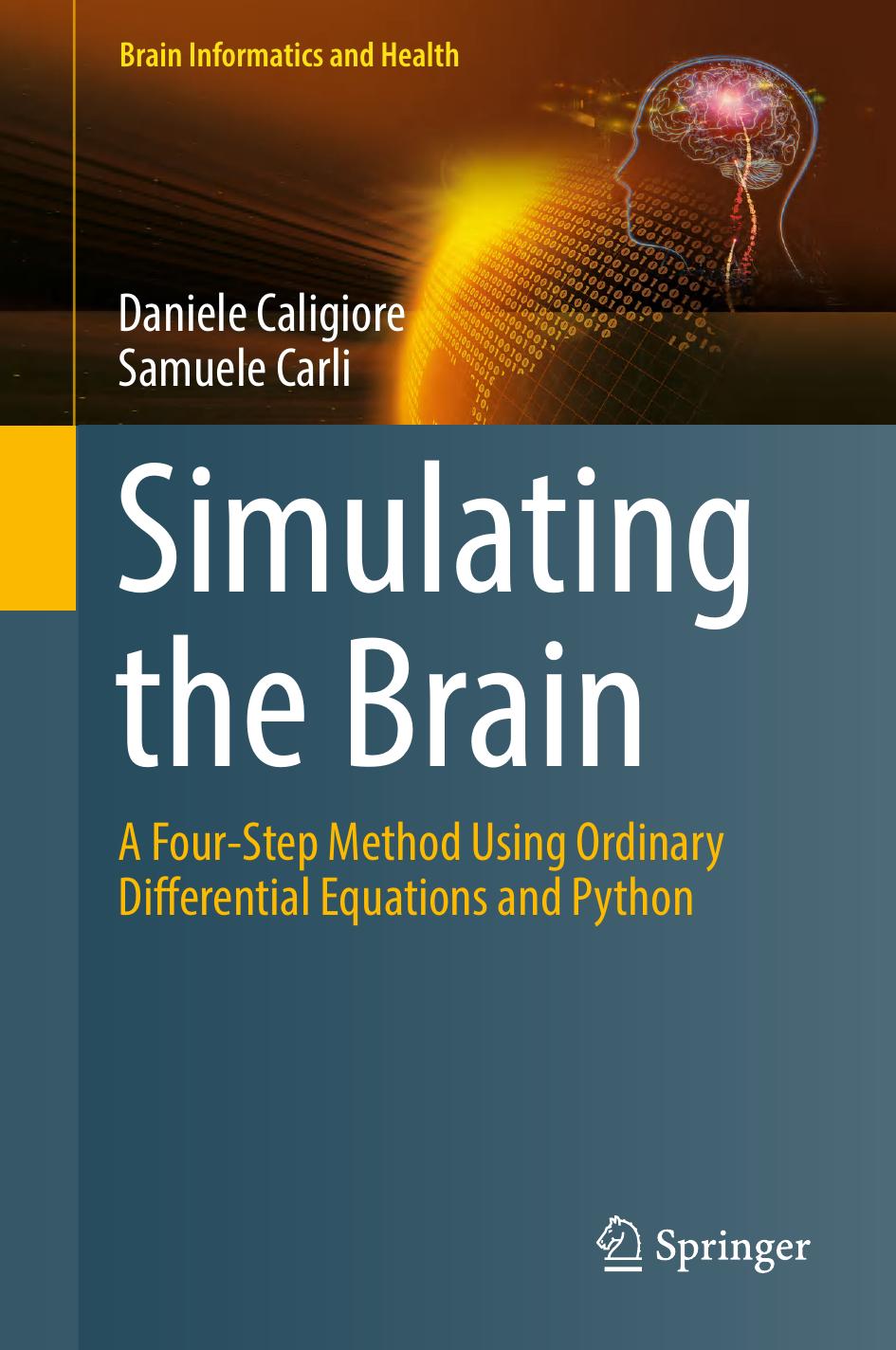 Simulating The Brain A Fourstep Method Using Ordinary Differential Equations And Python 1st Edition Daniele Caligiore