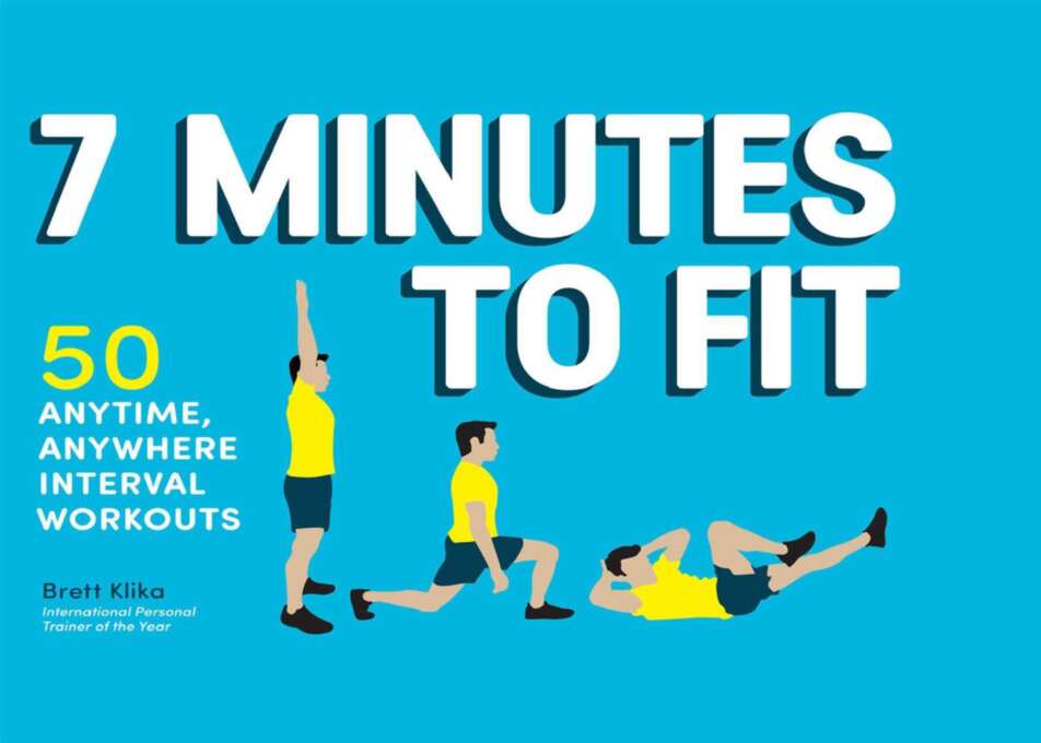 7 Minutes To Fit 50 Anytime Anywhere Interval Workouts Brett Klika