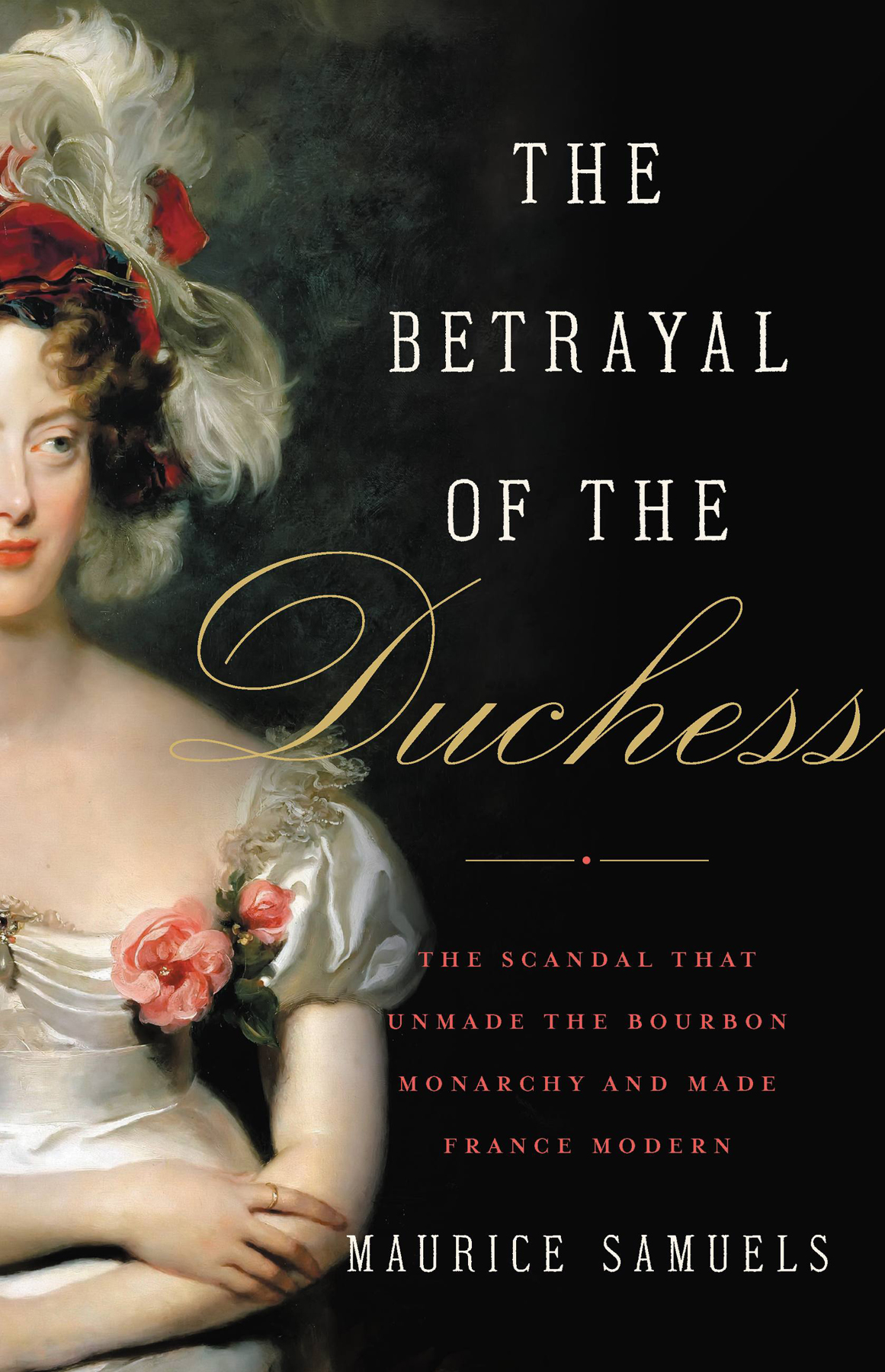 The Betrayal Of The Duchess Maurice Samuels