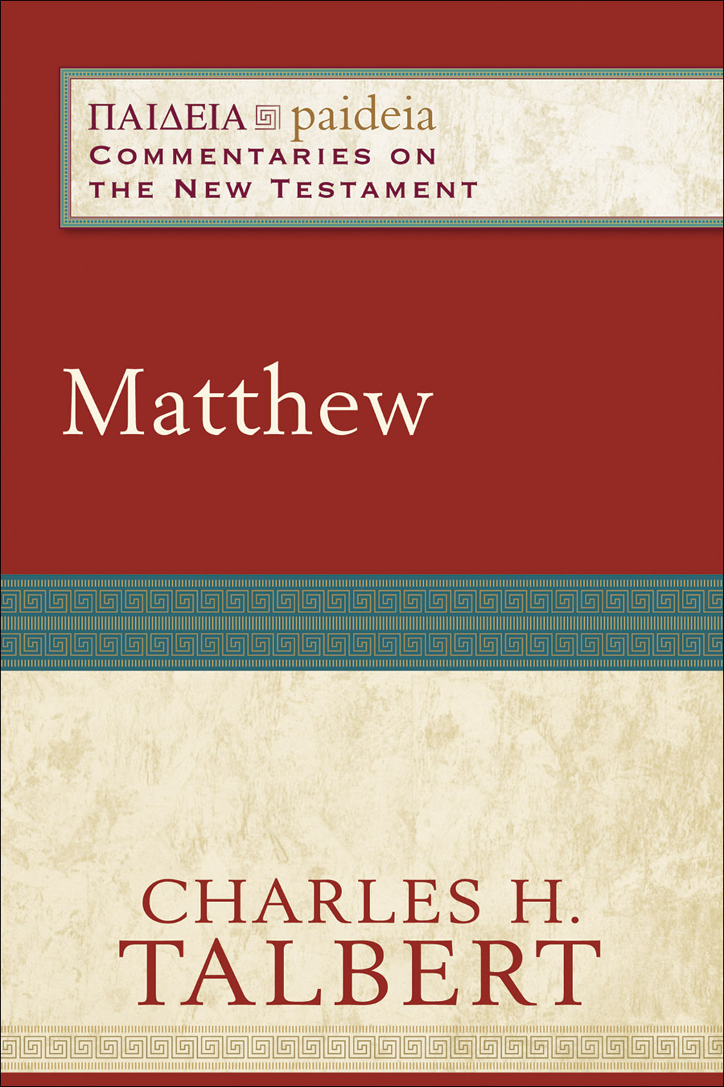 Matthew Paideia Commentaries On The New Testament Talbert