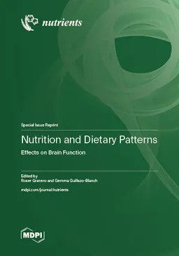 Nutrition And Dietary Patterns Effects On Brain Function Roser Granero