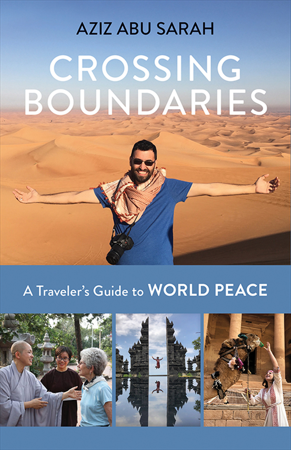 Crossing Boundaries A Travelers Guide To World Peace Aziz Abu Sarah