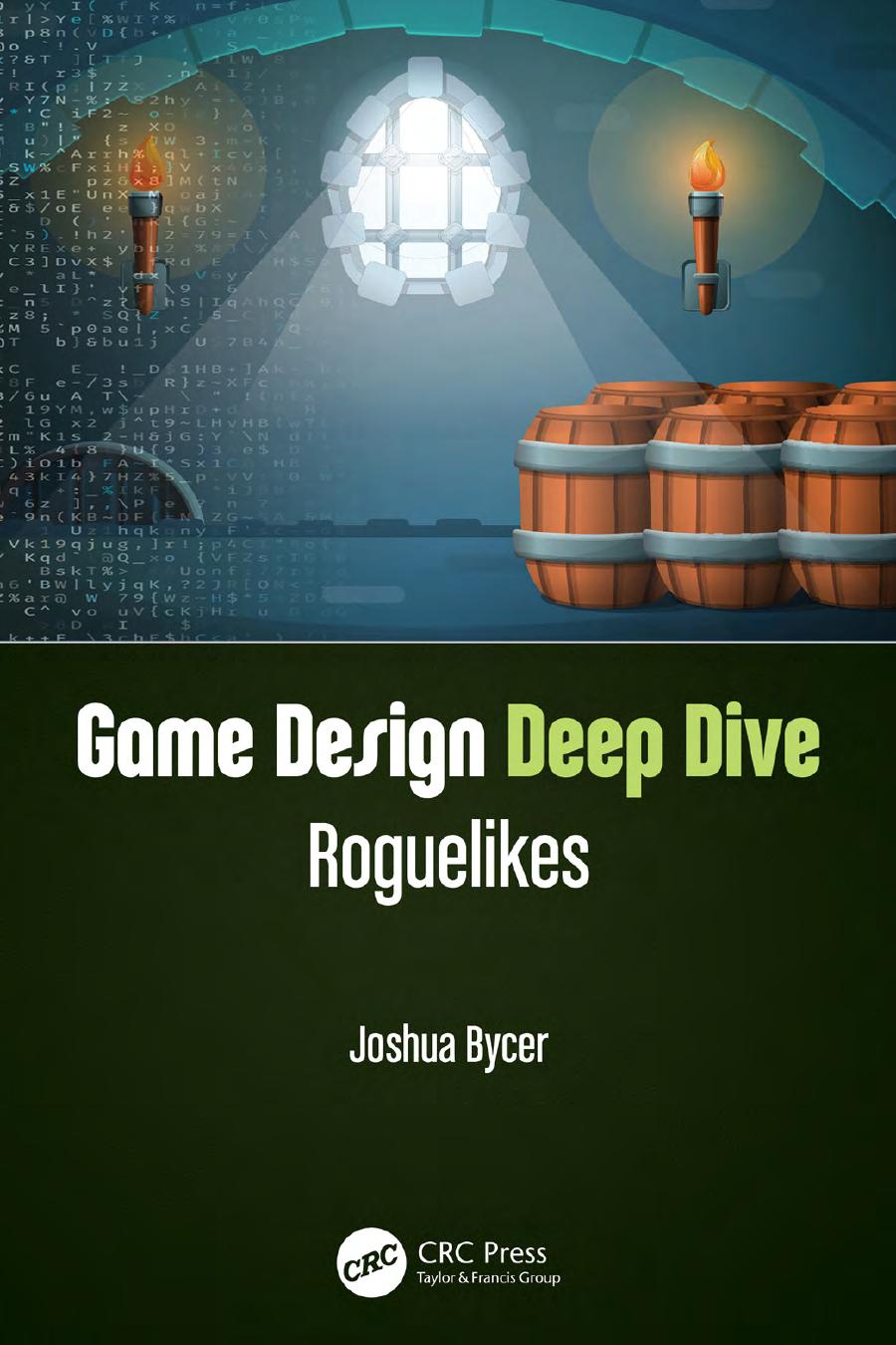 Game Design Deep Dive Roguelikes Joshua Bycer