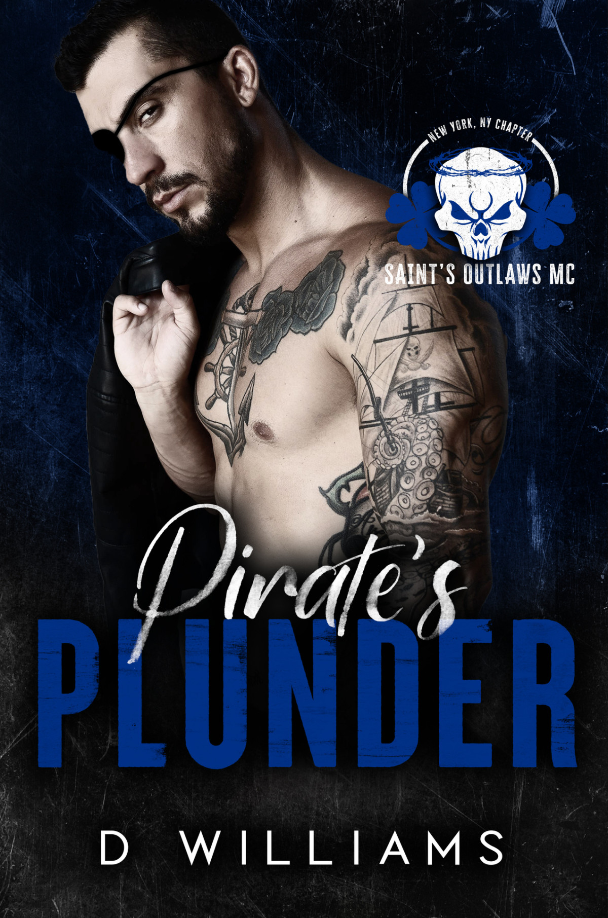 Pirates Plunder Saints Outlaws Mc New York Chapter Saints Outlaws Mc New York Chapter Book 1 D Williams