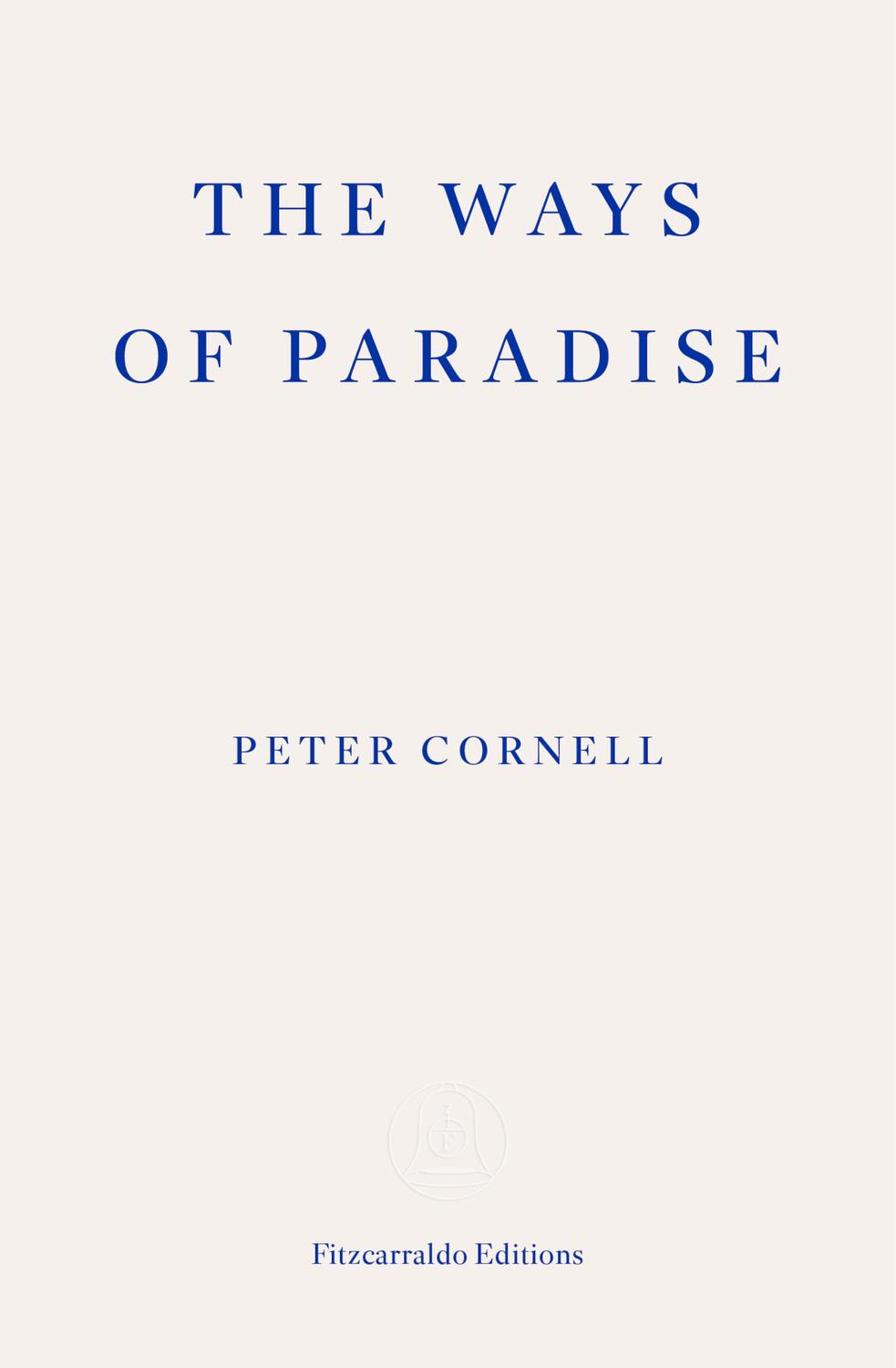The Ways Of Paradise Cornell Petervogel Saskia