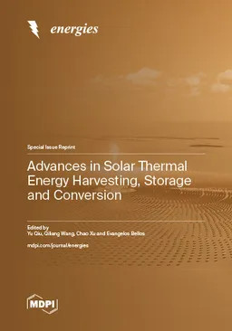 Advances In Solar Thermal Energy Harvesting Storage And Conversion Yu Qiu