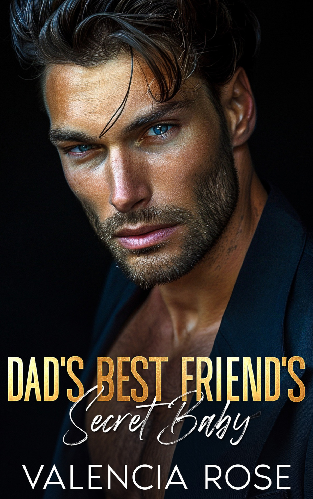 Dads Best Friends Secret Baby An Age Gap Billionaire Romance Offlimits Baby Daddies Valencia Rose