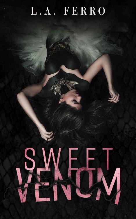 Sweet Venom A Why Choose Romance La Ferro