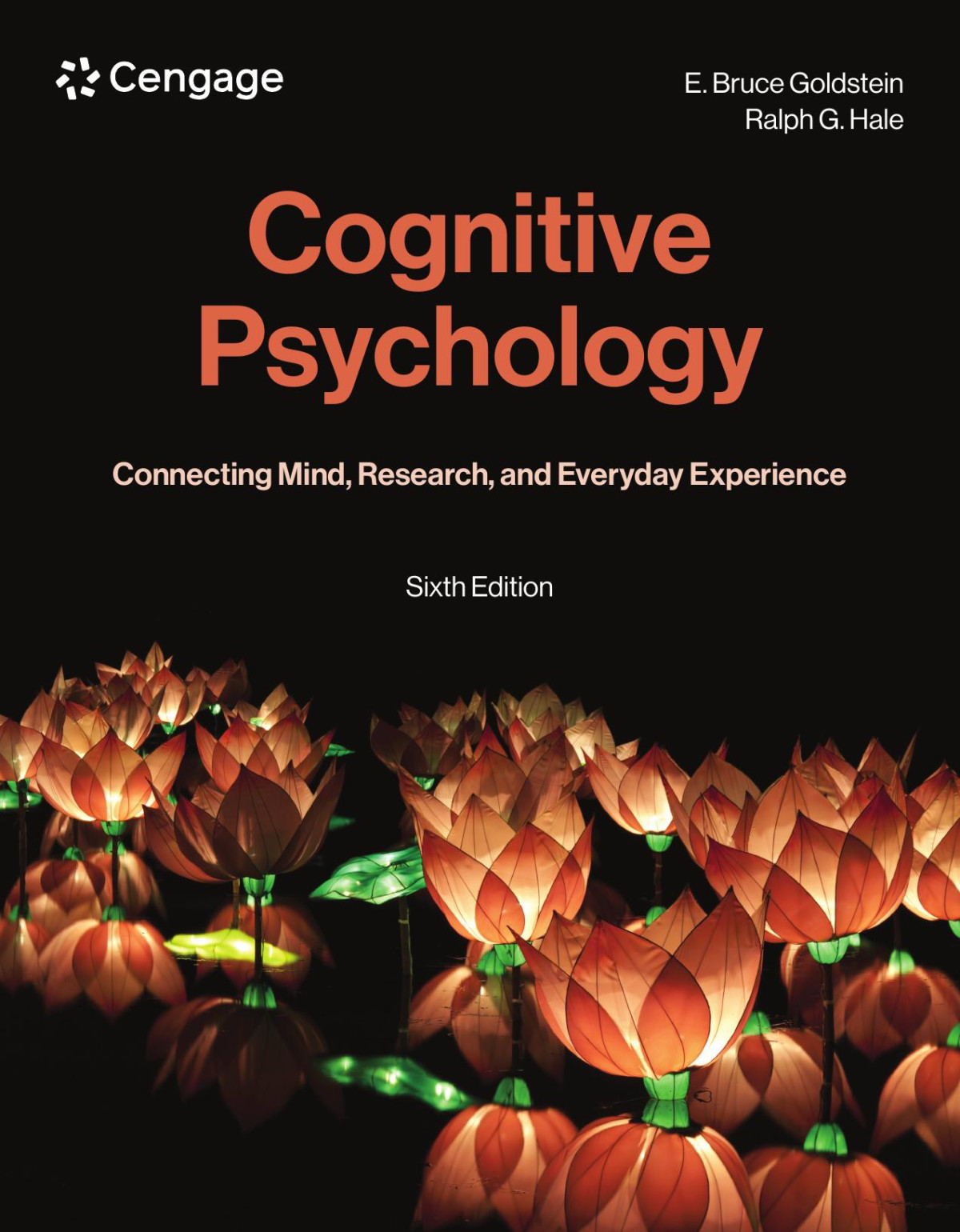 Cognitive Psychology Connecting Mind Research And Everyday Experience 6e 6th Edition E Bruce Goldstein