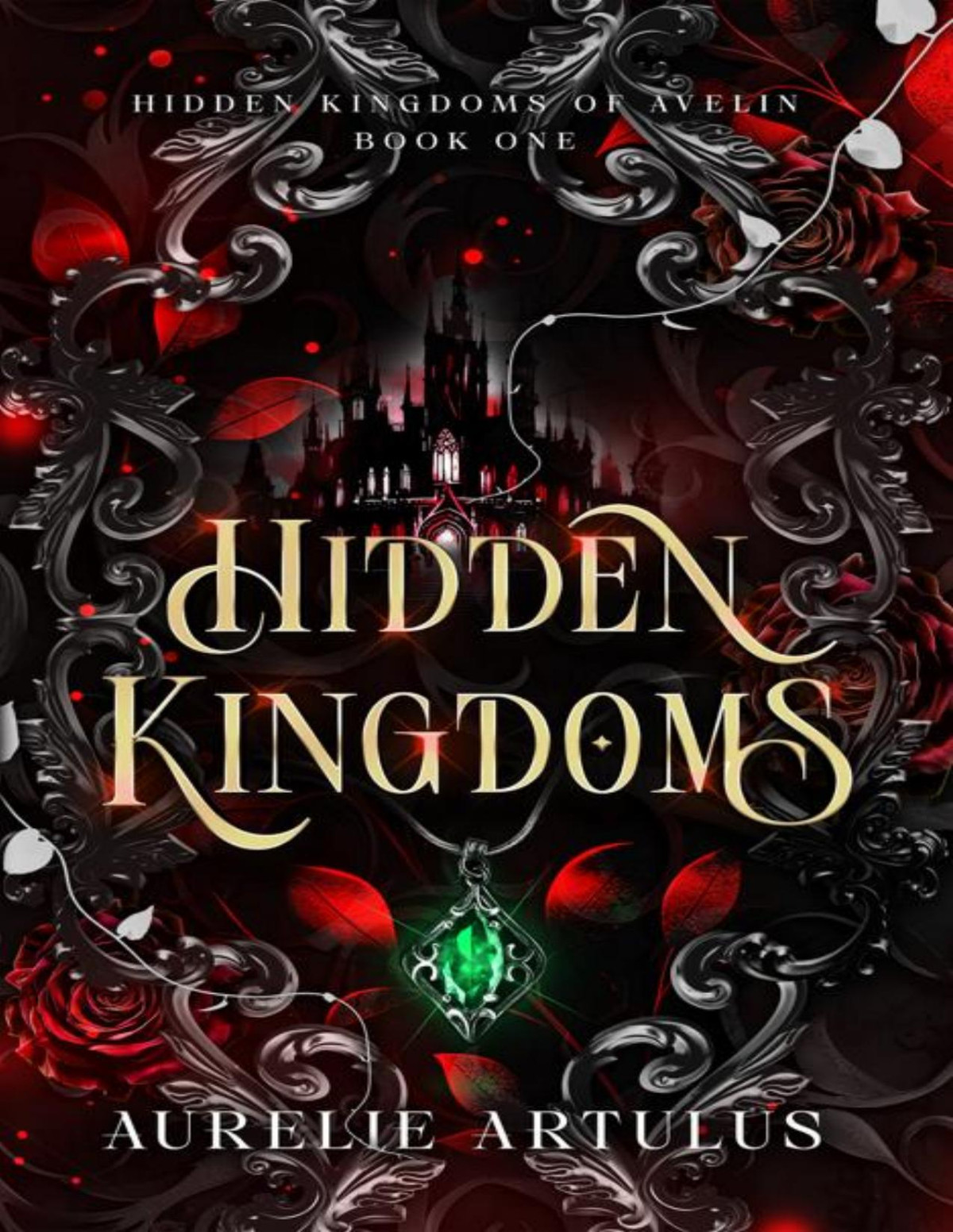 Hidden Kingdoms Hidden Kingdoms Of Avelin Book 1 Aurelie Artulus