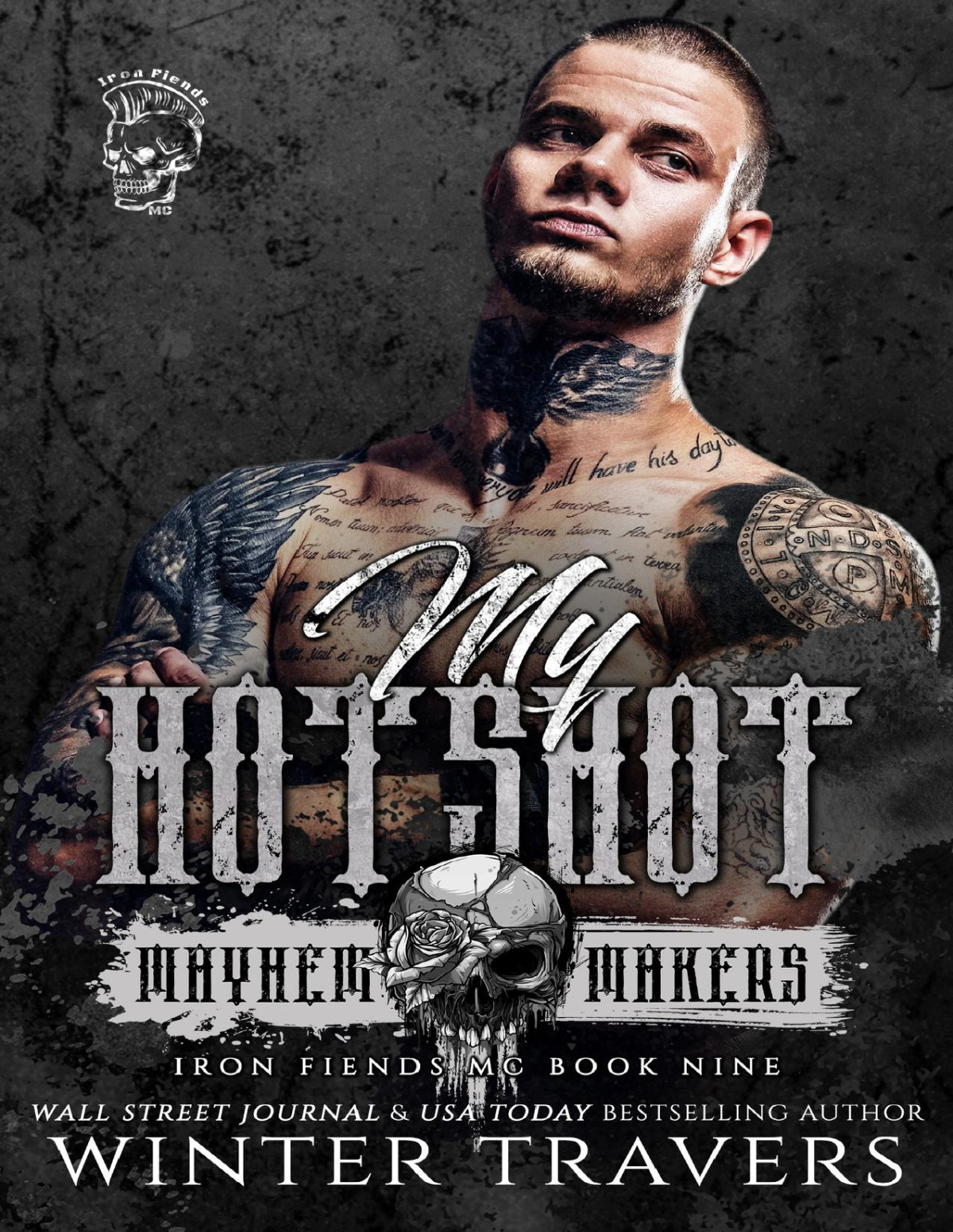 Iron Fiends Mc 9 My Hotshot Winter Travers