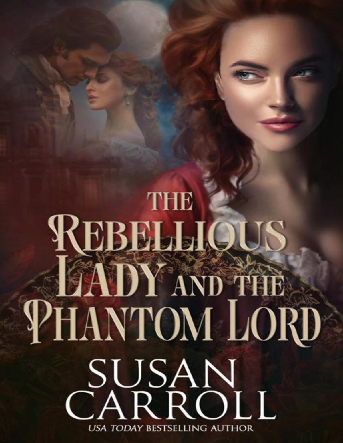 Hidden Hearts Collection 1 The Rebellious Lady And The Phantom Lord Susan Carroll