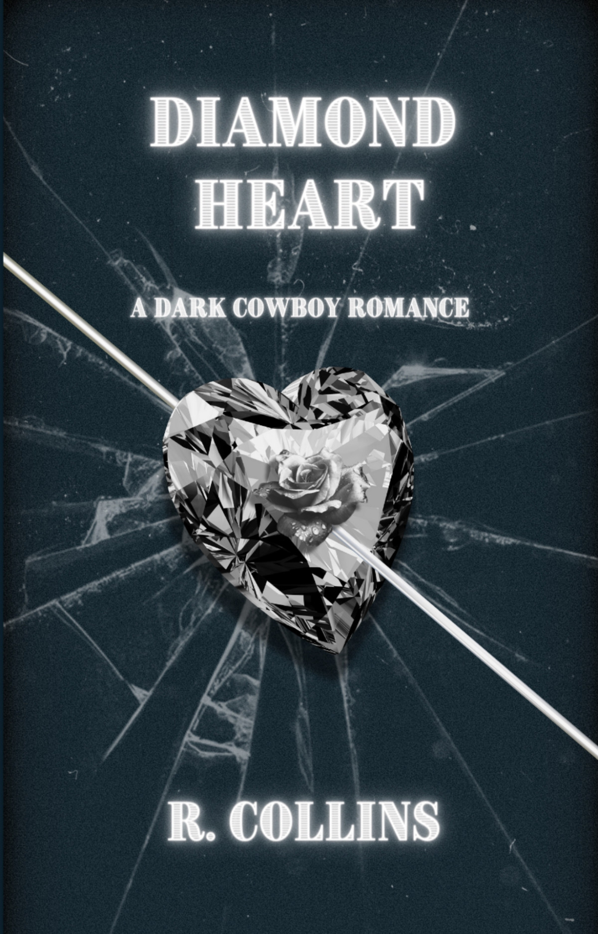 Diamond Heart A Dark Cowboy Romance Wounded Hearts Book 2 Collins