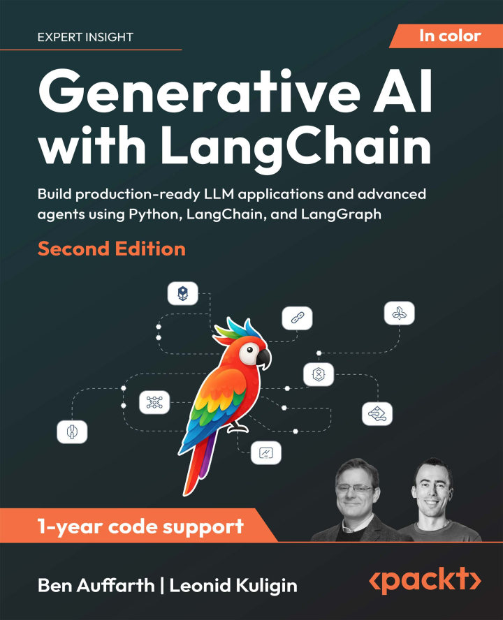 Generative Ai With Langchain Build Productionready Llm Applications And Advanced Agents Using Python Langchain And Langgraph 2nd Edition 2nd Ben Auffarth