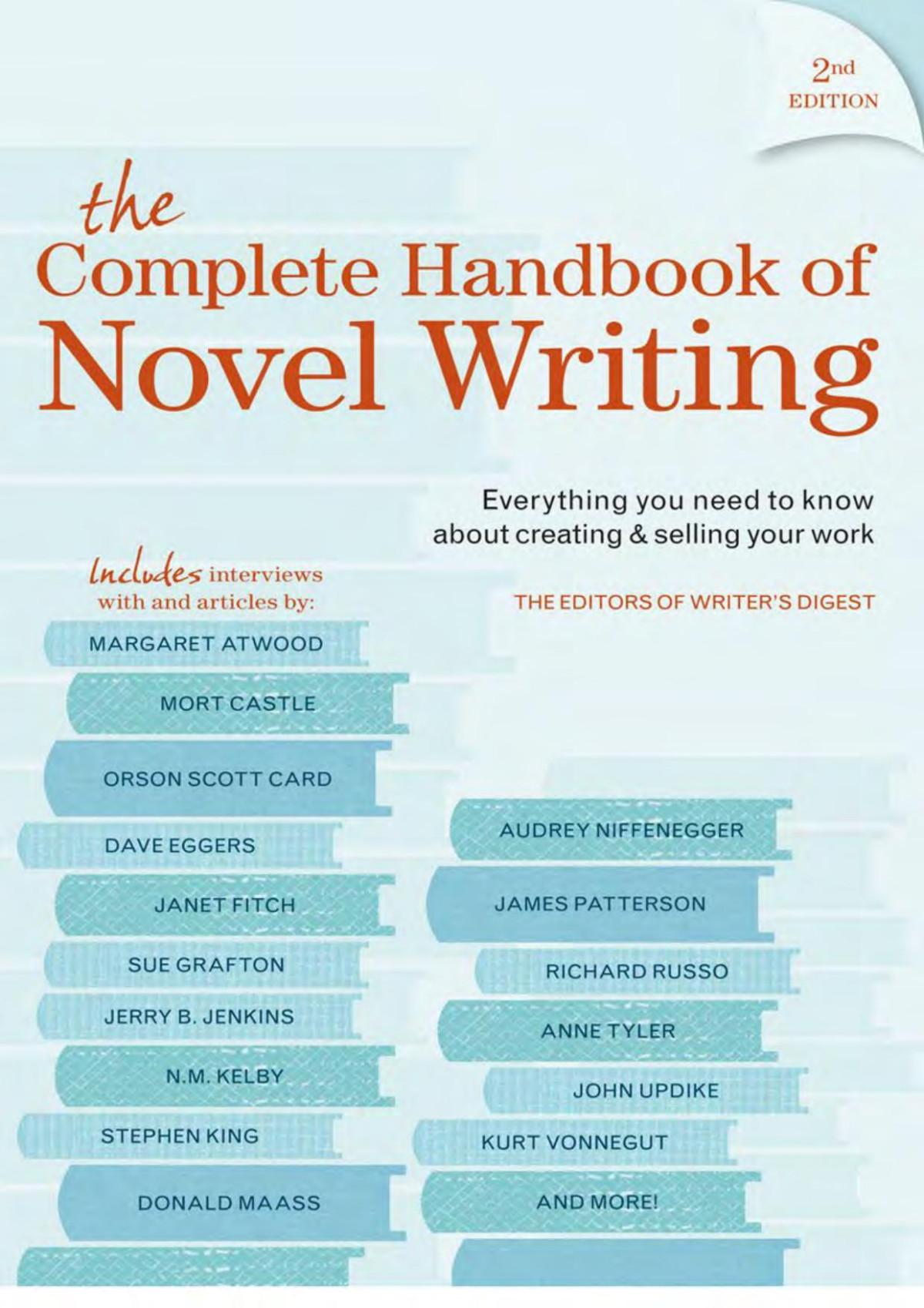 The Complete Handbook Of Novel Writing Everything You Need To Know About Creating Selling Your Work 2nd Edition Editors Of Writers Digest Books