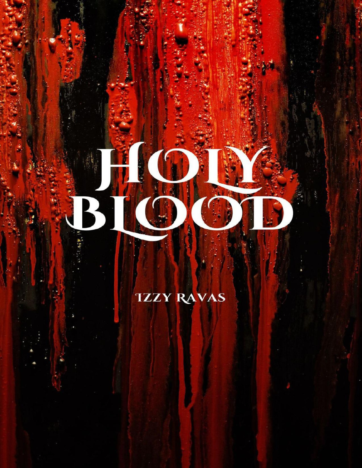 Holy Blood A Dark Bratva Romance The Borisov Bratva Book 2 Ravas