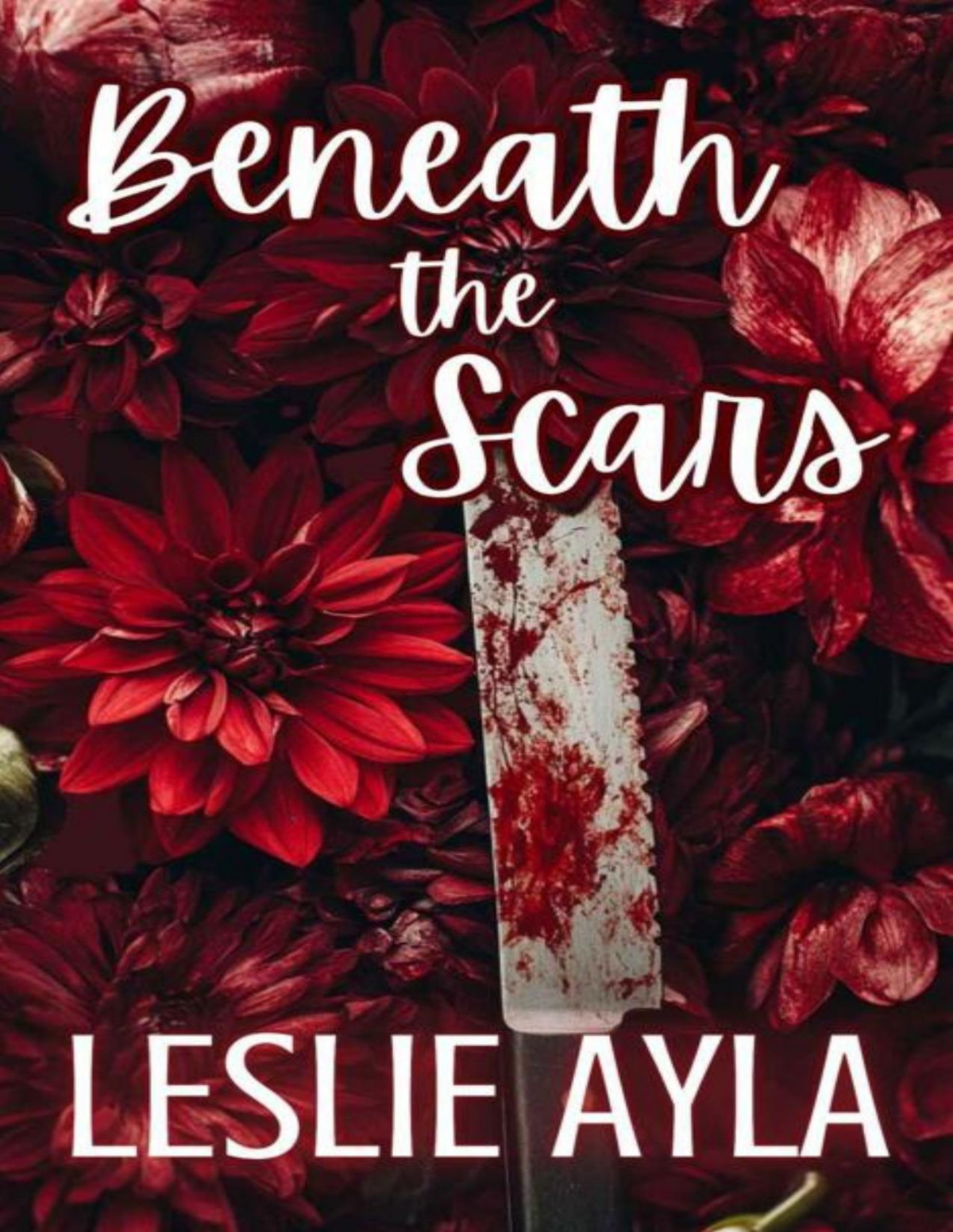 Beneath The Scars Leslie Ayla
