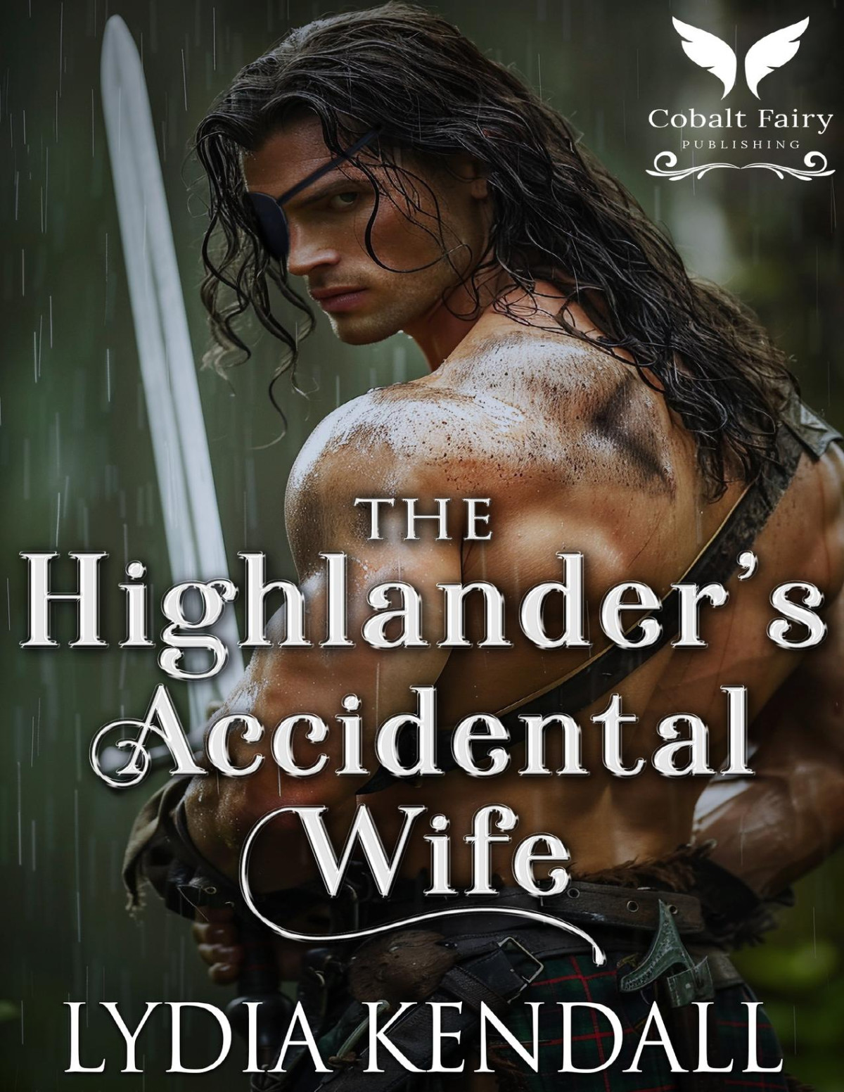 The Highlanders Accidental Wife A Medieval Historical Romance Queens Edict Book 3 Lydia Kendall