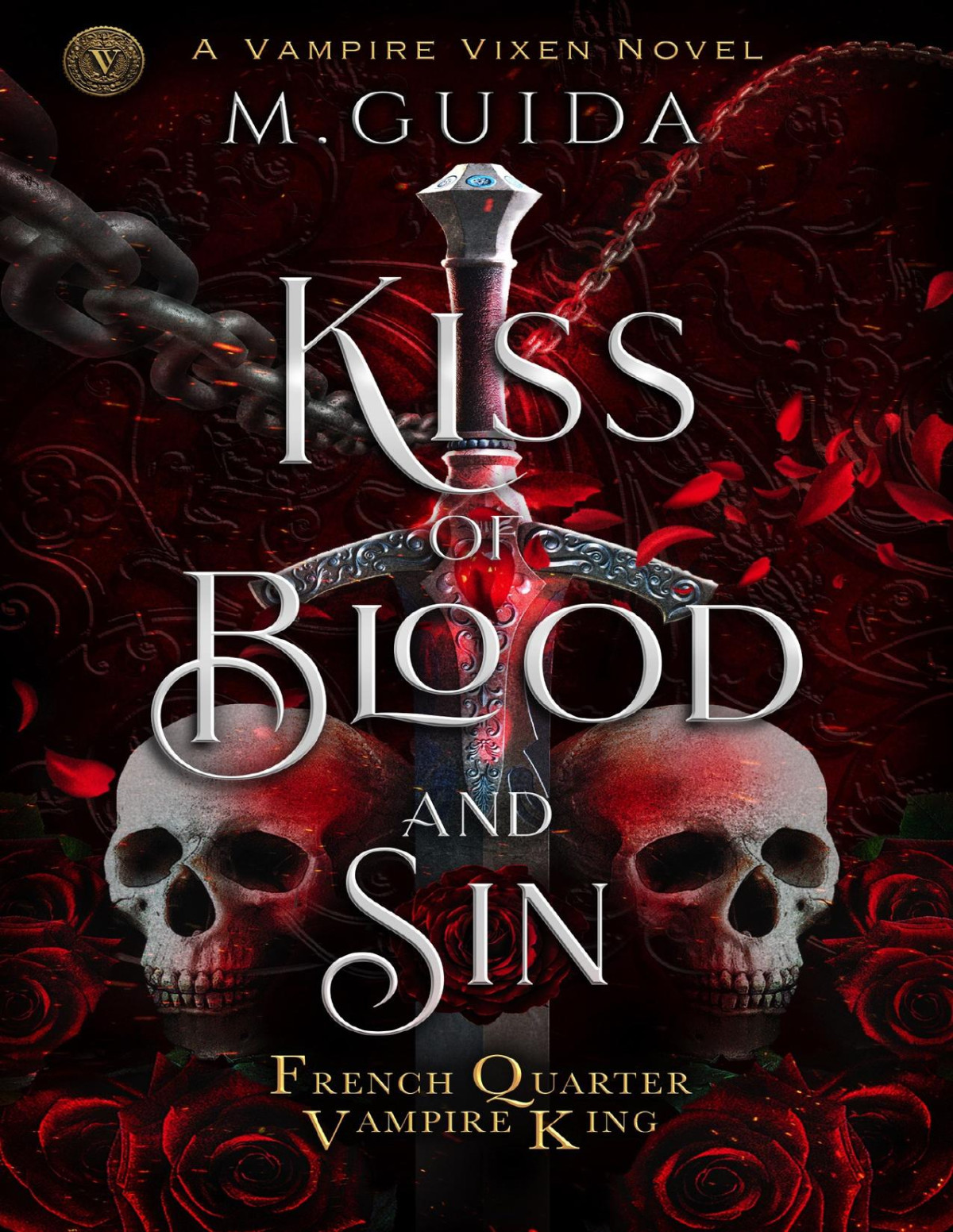 Kiss Of Blood And Sin Dark Vampire Mafia Romance French Quarter Vampire King M Guida