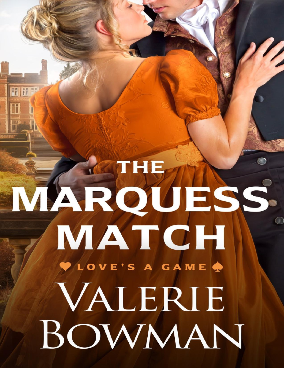 The Marquess Match Loves A Game Book 3 Valerie Bowman