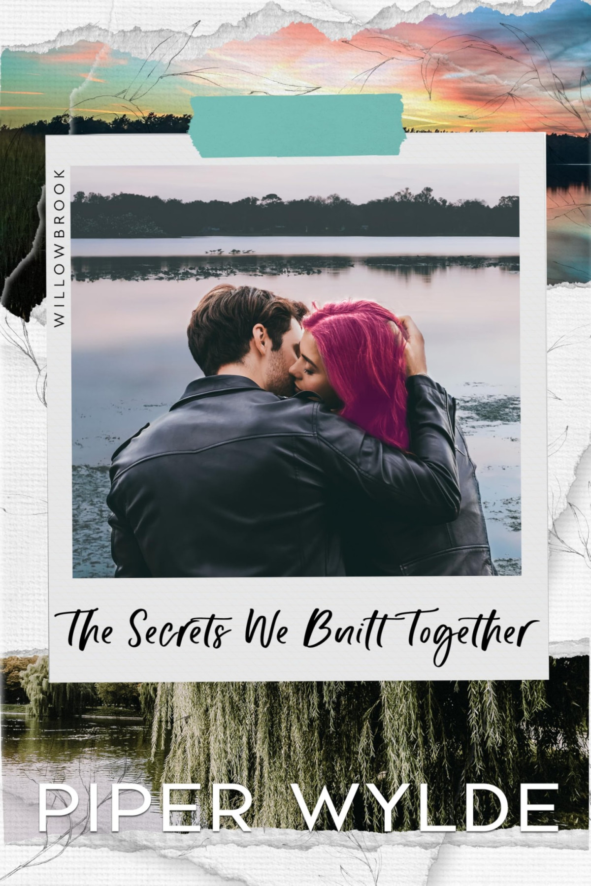 The Secrets We Built Together A Small Town Fake Dating Romance Piper Wylde