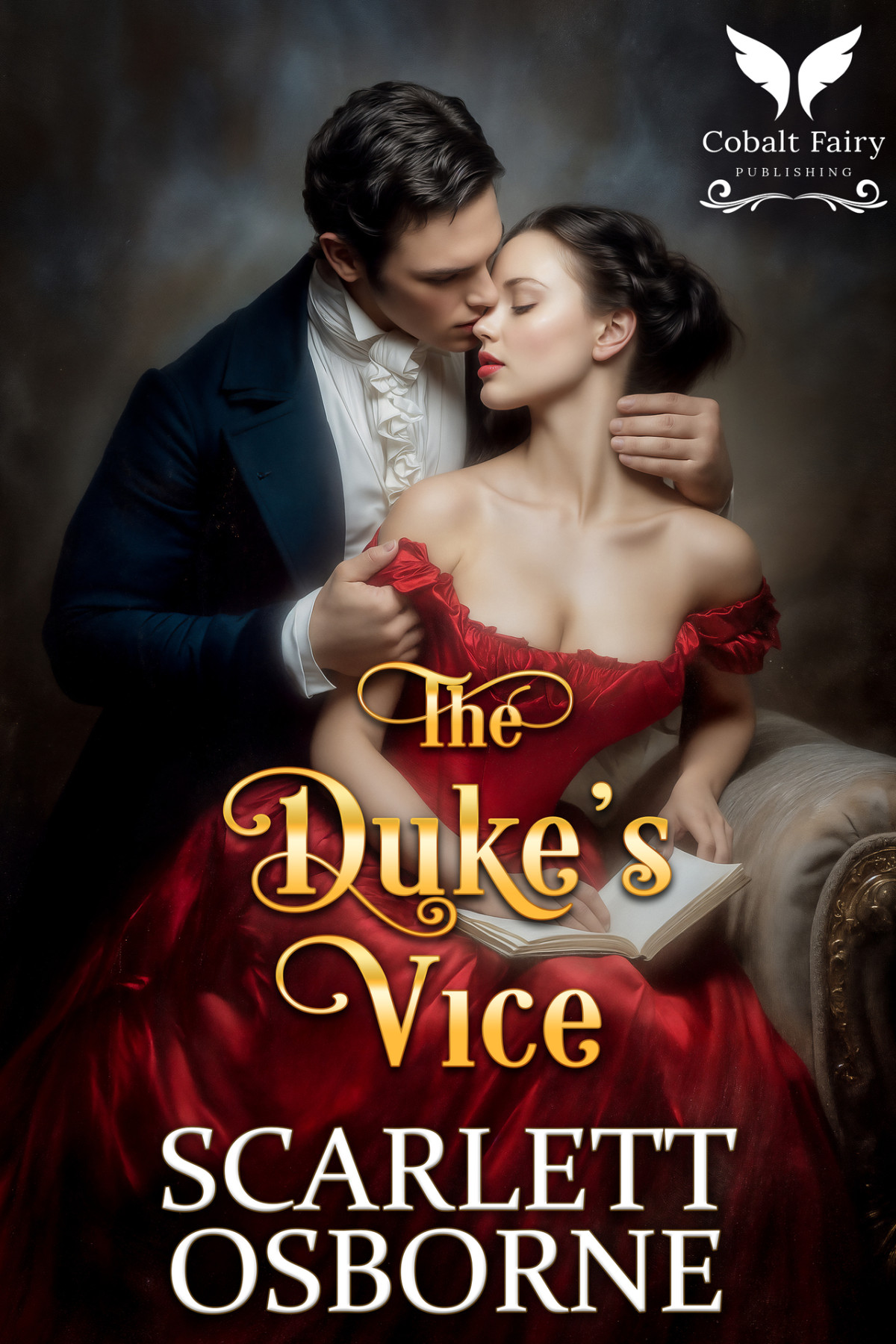 The Dukes Vice A Steamy Historical Regency Romance Novel Unrelenting Lords Book 3 Scarlett Osborne
