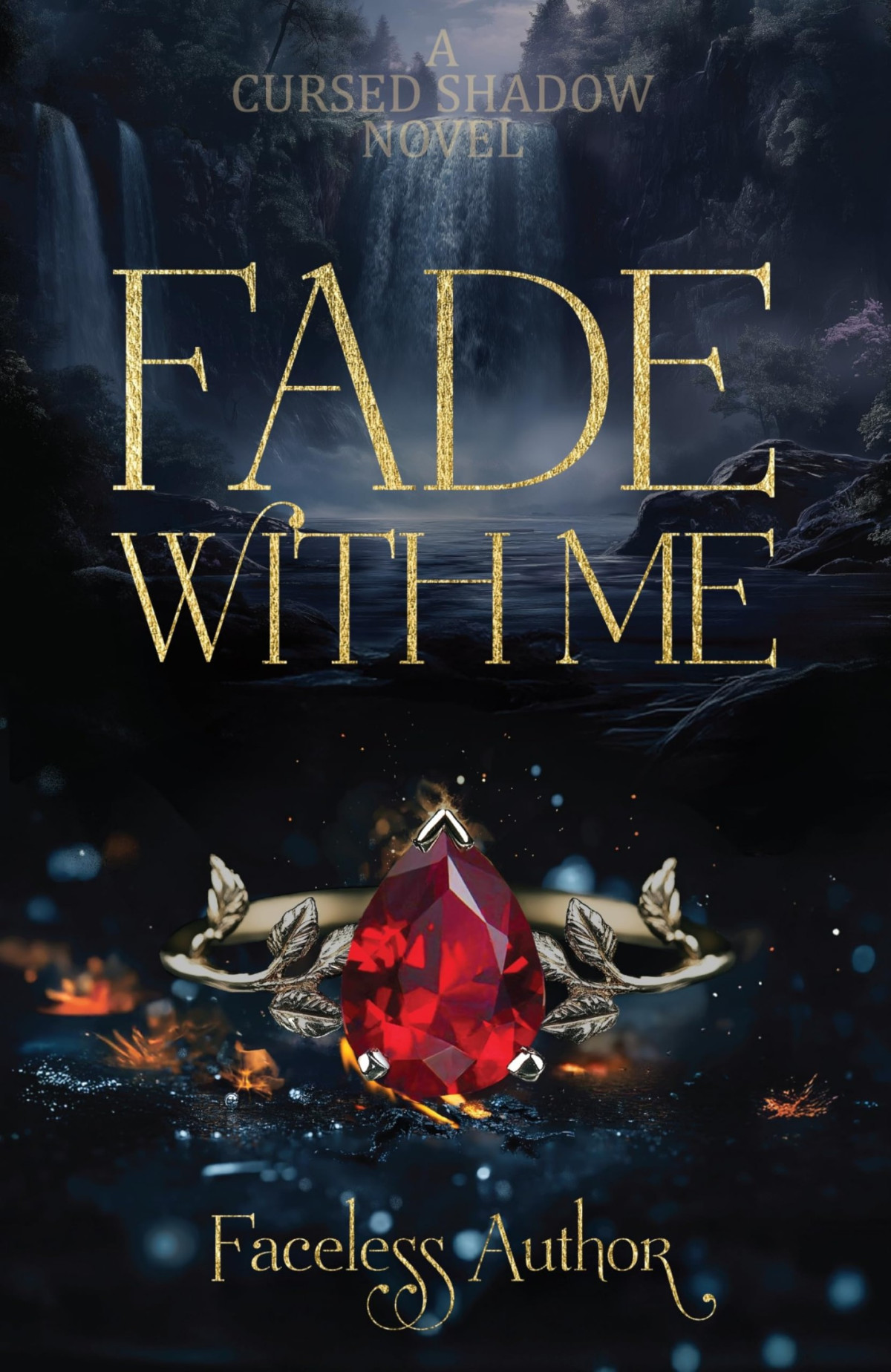 Fade With Me A Love That Defies Magic Faceless Author