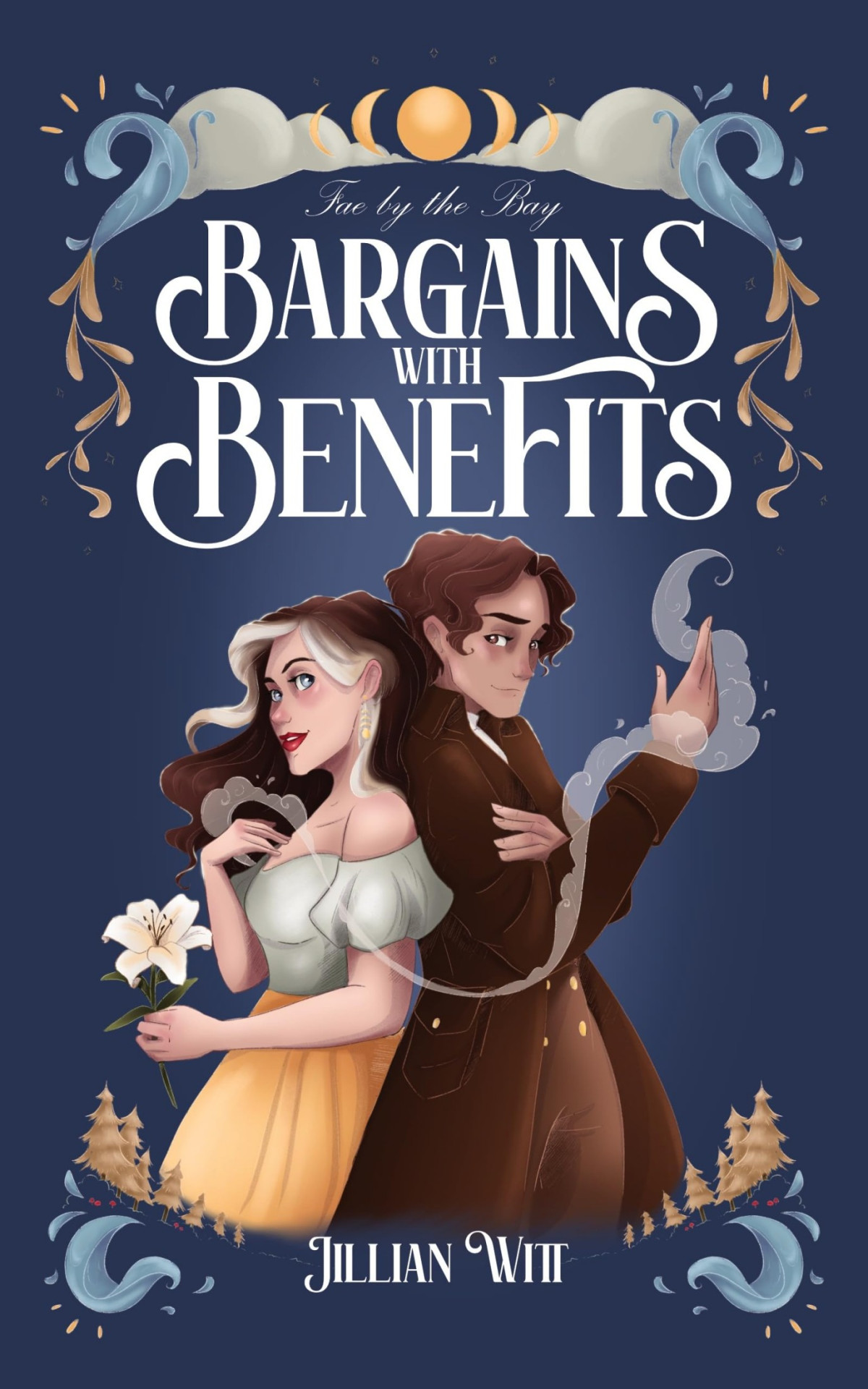 Bargains With Benefits Fae By The Bay Book 1 Jillian Witt